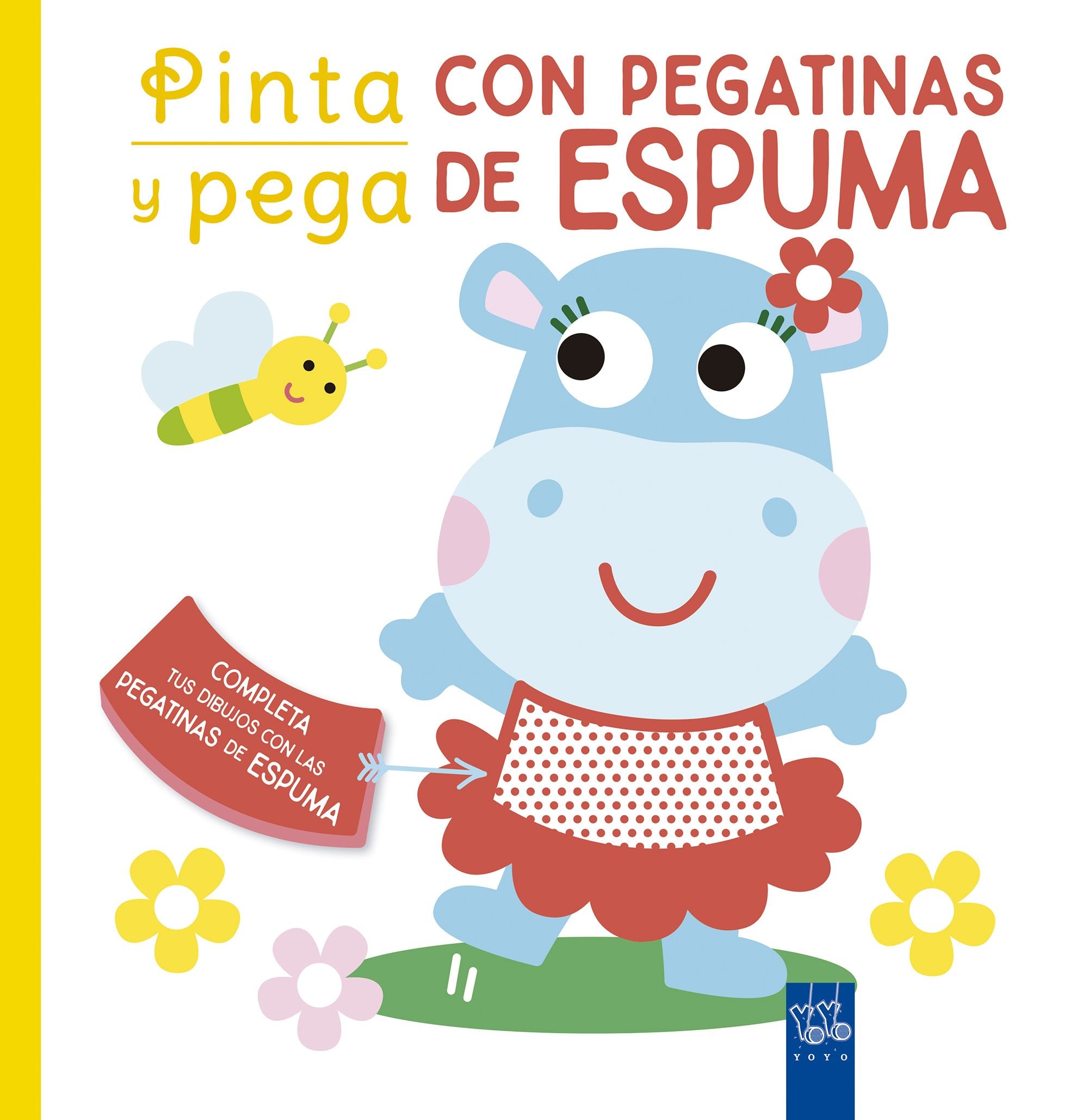 Pinta y pega con pegatinas de espuma. Amarillo. YOYO (Yoyo) 9788408250463 Imagen principal del producto