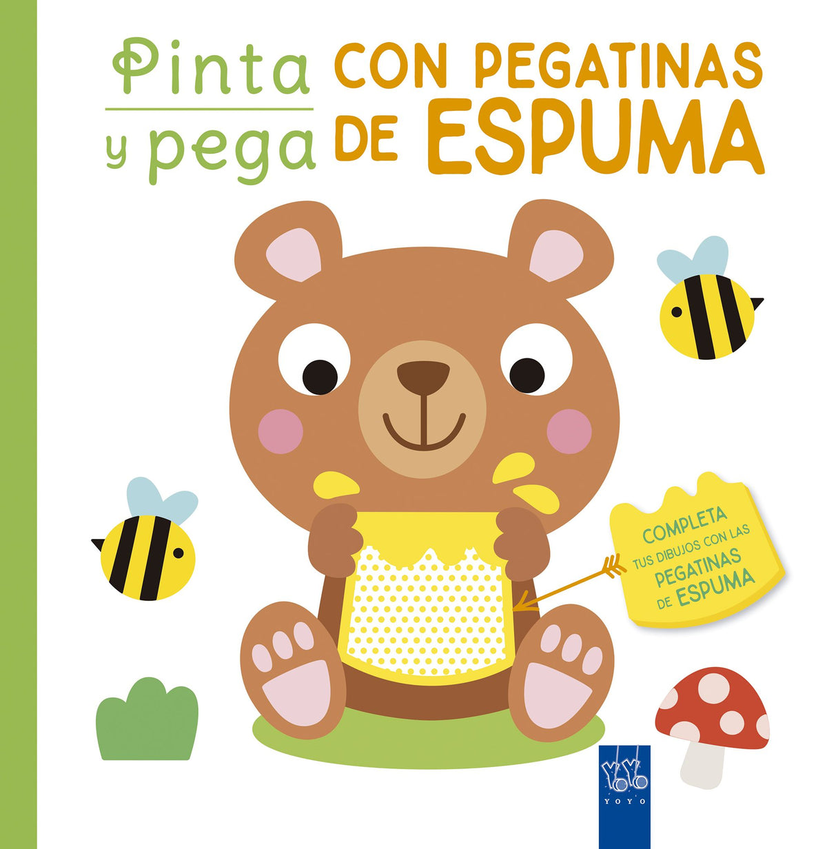 Pinta y pega con pegatinas de espuma. Verde. YOYO (Yoyo) 9788408250449