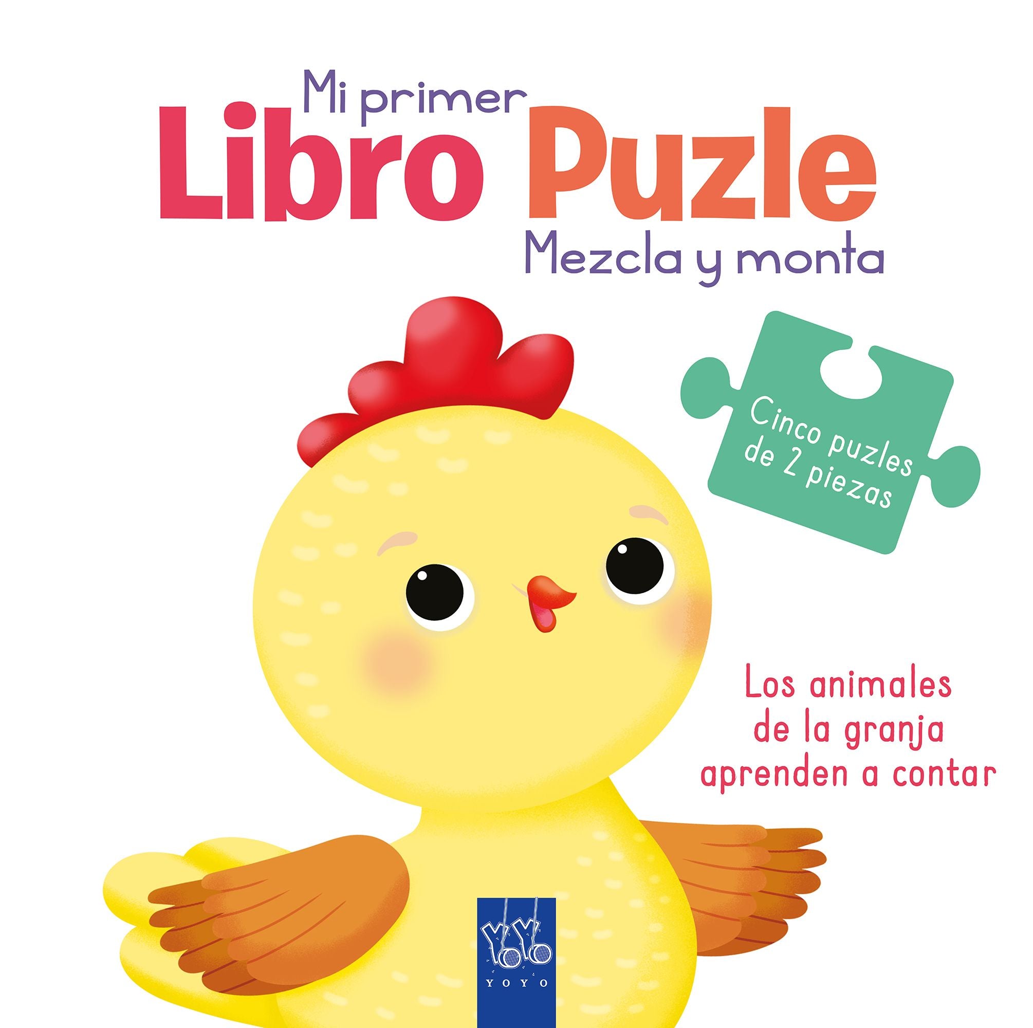 Los animales de la granja aprenden a contar: Mezcla y monta. YOYO (Yoyo) 9788408251972