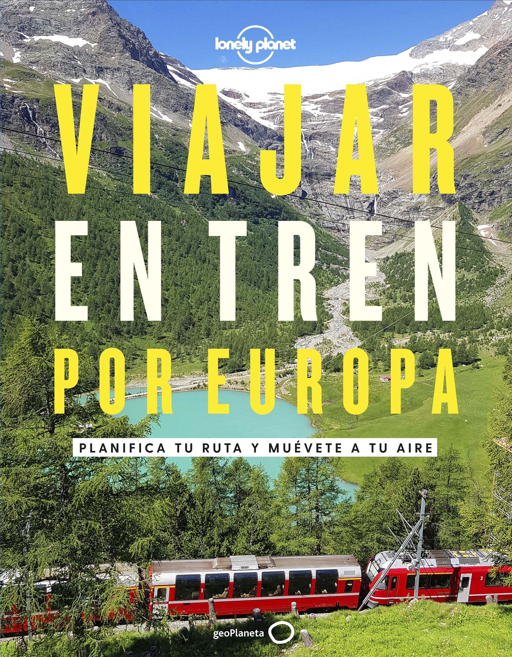 Viajar en tren por Europa: Planifica tu ruta y muévete a tu aire. AA. VV. (GeoPlaneta) 9788408252214 Imagen principal del producto