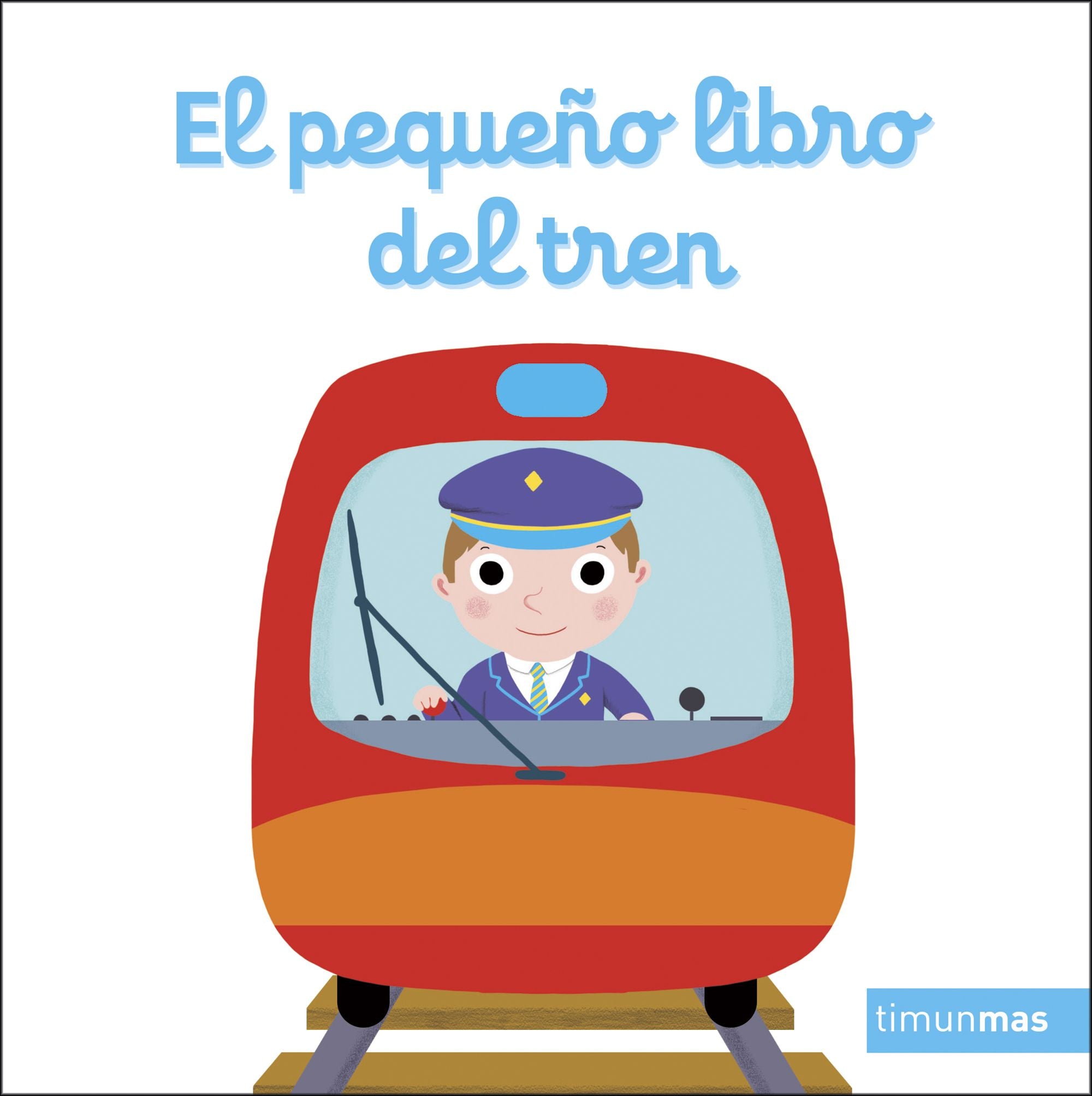 El pequeño libro del tren. Nathalie Choux (Timun Mas Infantil) 9788408272137 Imagen principal del producto