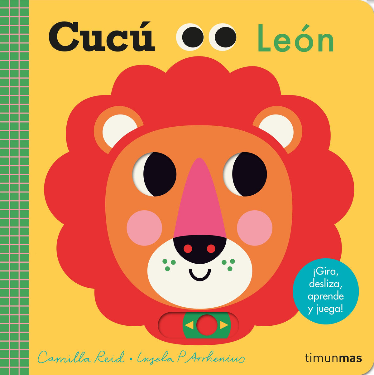 Cucú. León: ¡Gira, desliza, aprende y juega!. Ingela P. Arrhenius (Timun Mas Infantil) 9788408275893