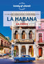 La Habana de cerca 2. Brendan Sainsbury (GeoPlaneta) 9788408230243