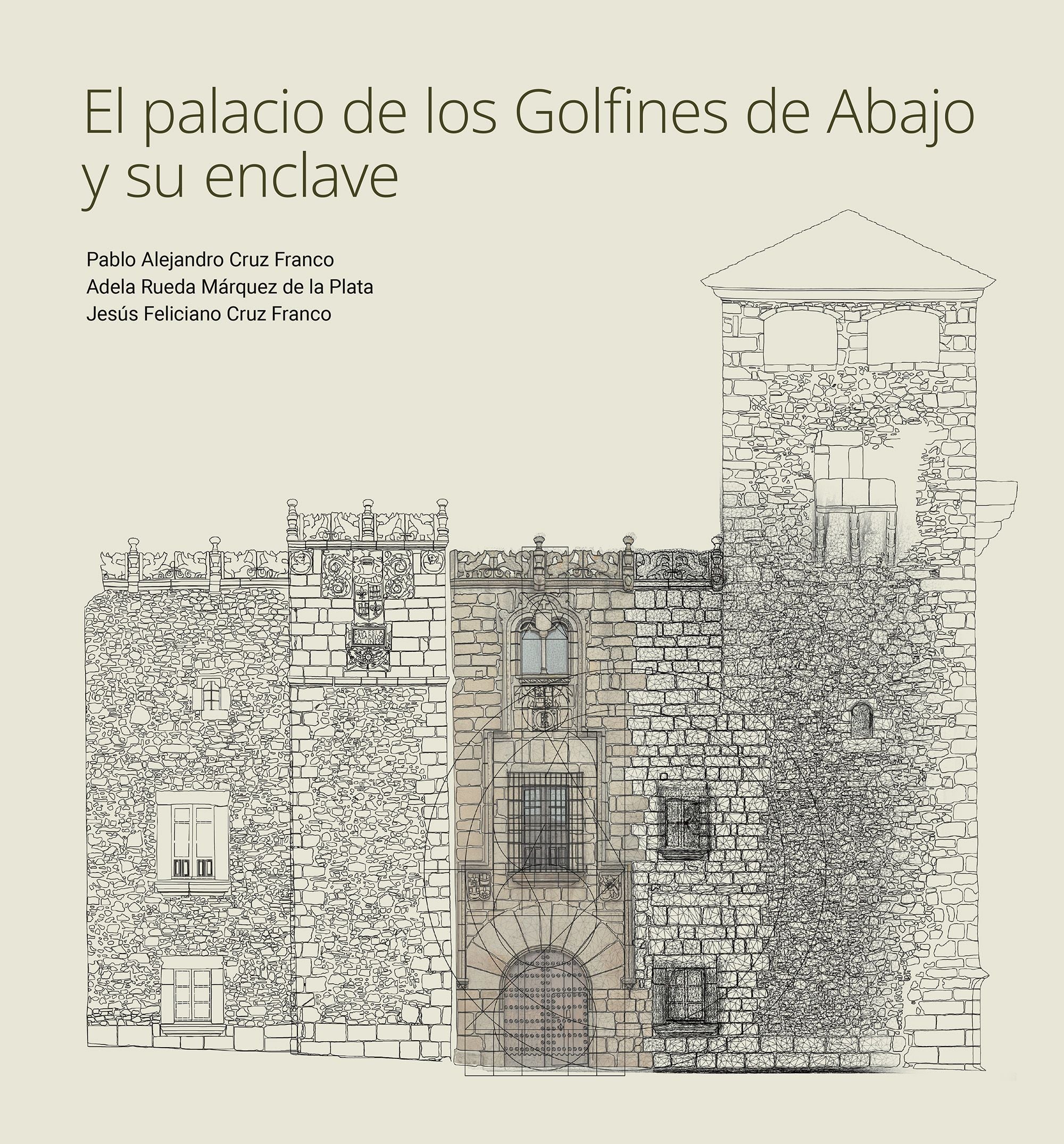 El palacio de los Golfines de Abajo y su enclave. Varios Autores (Lunwerg Editores) 9788408285243 Imagen principal del producto