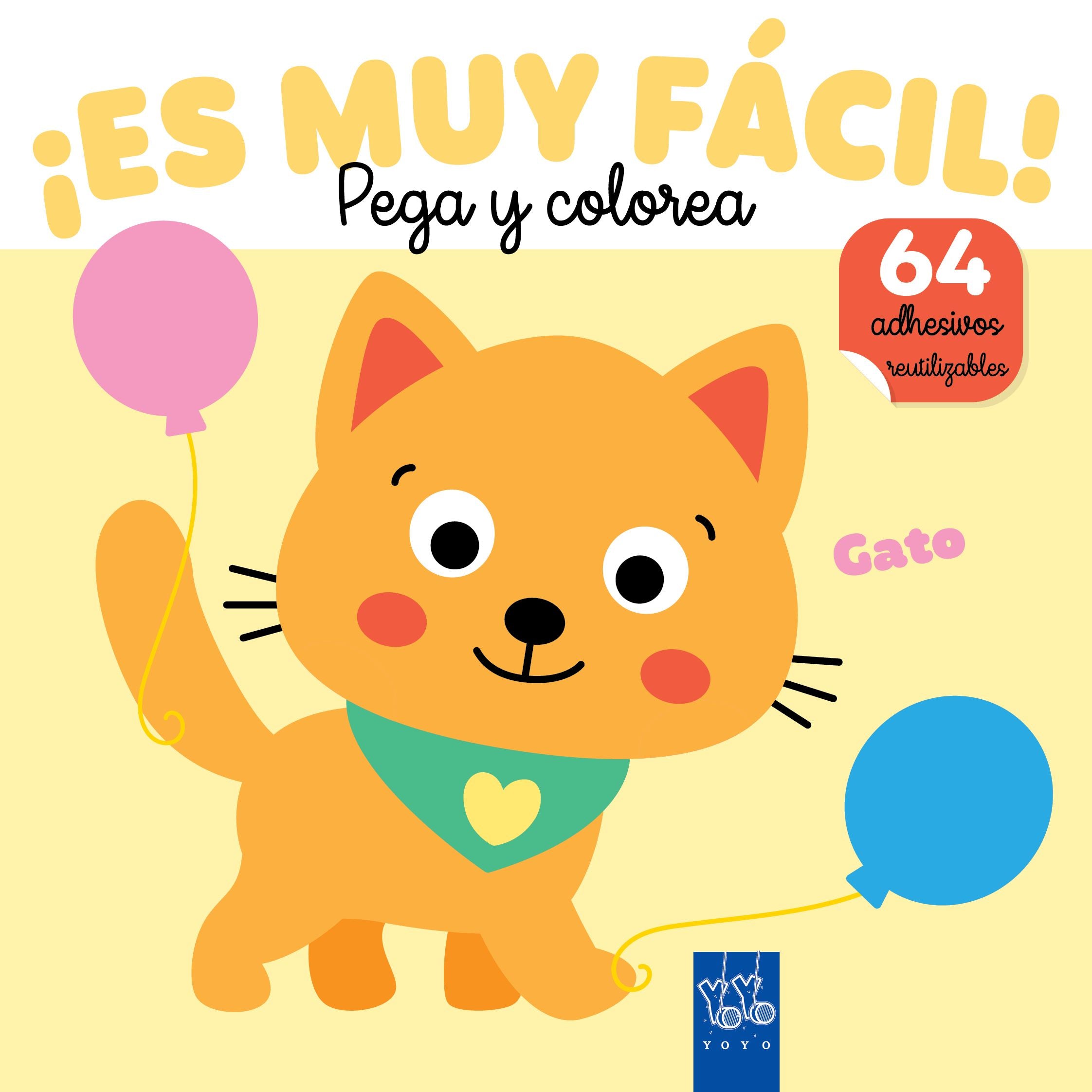 ¡Es muy fácil! Pega y colorea. Gato. YOYO (Yoyo) 9788408295679