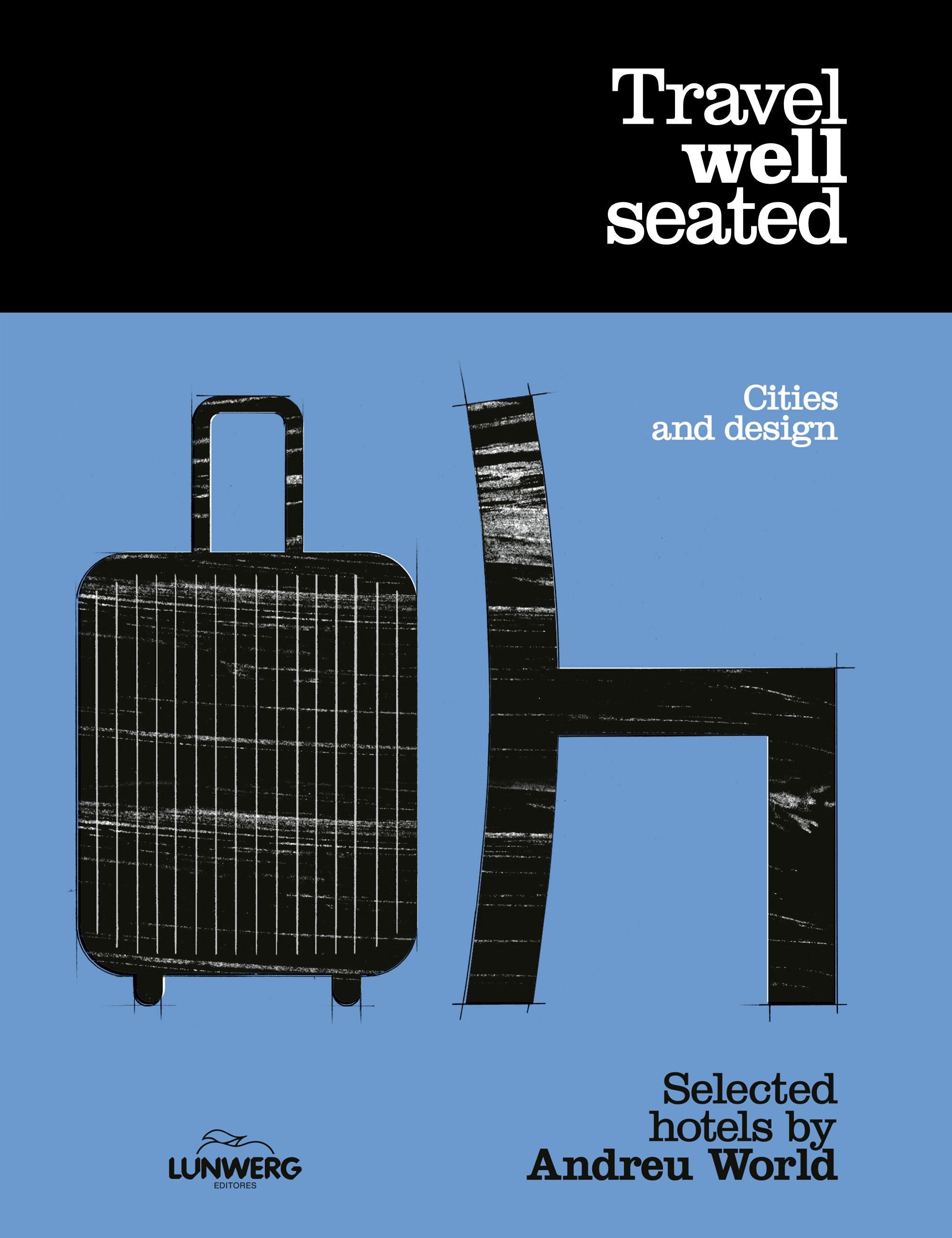 Travel well seated. Andreu World (Lunwerg Editores) 9788408301400 Imagen principal del producto