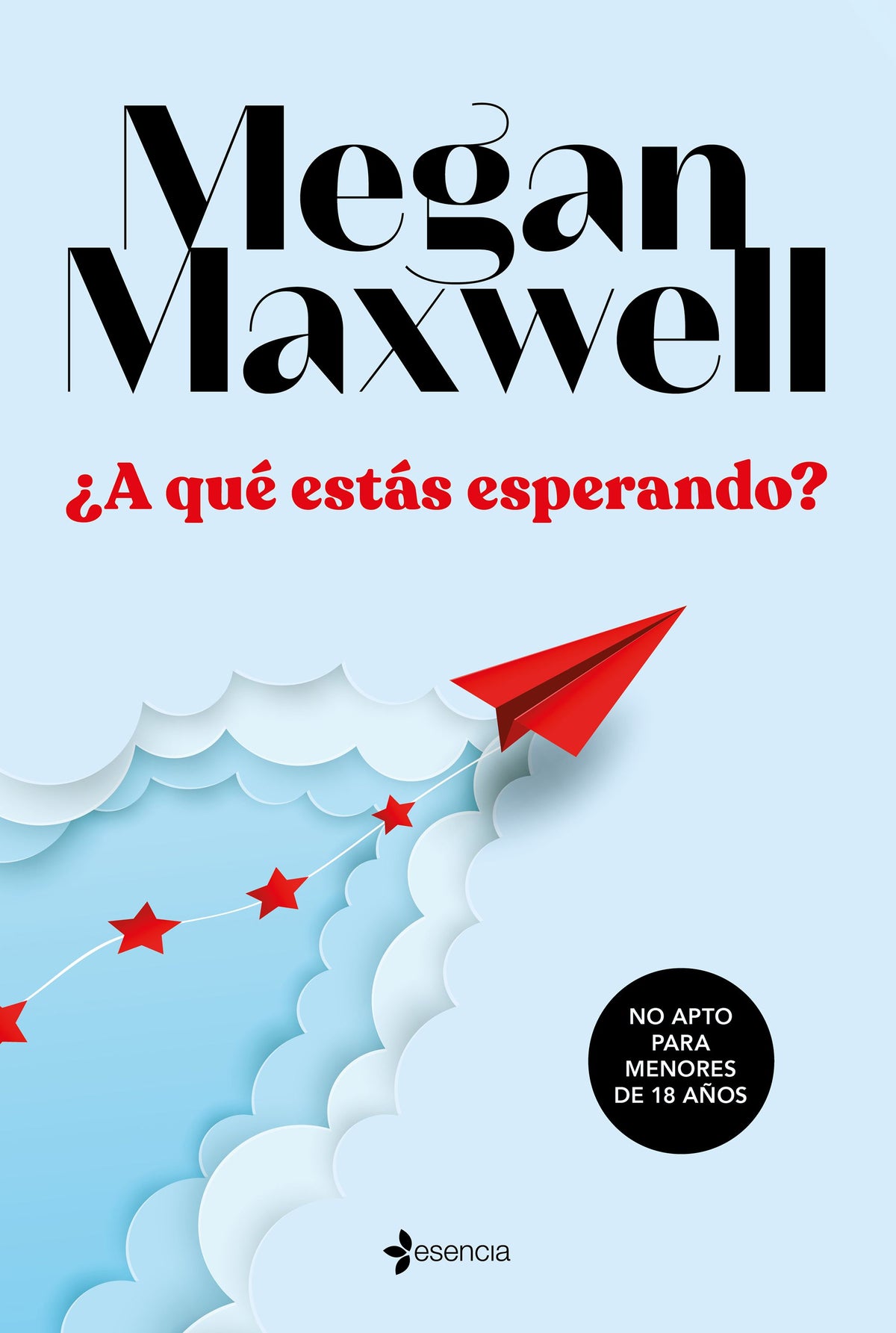 ¿A qué estás esperando?. Megan Maxwell (Esencia) 9788408233350