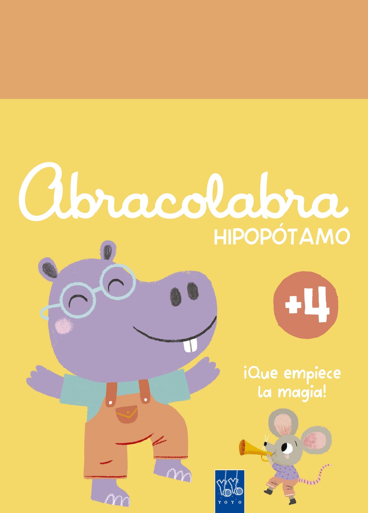 Abracolabra. Hipopótamo. YOYO (Yoyo) 9788408312147