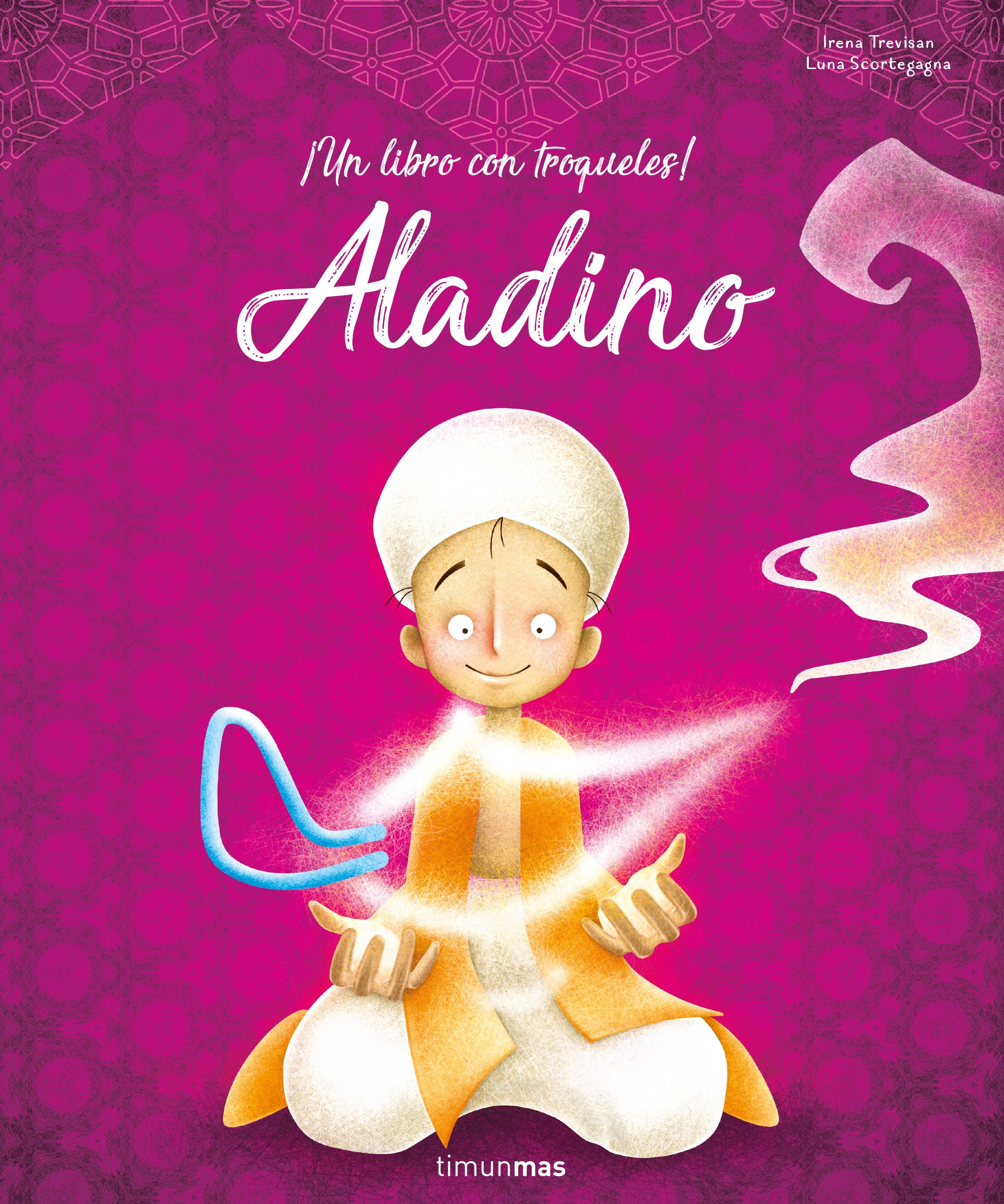 Aladino: ¡Un libro con troqueles!. Irena Trevisan (Timun Mas Infantil) 9788408209737 Imagen principal del producto
