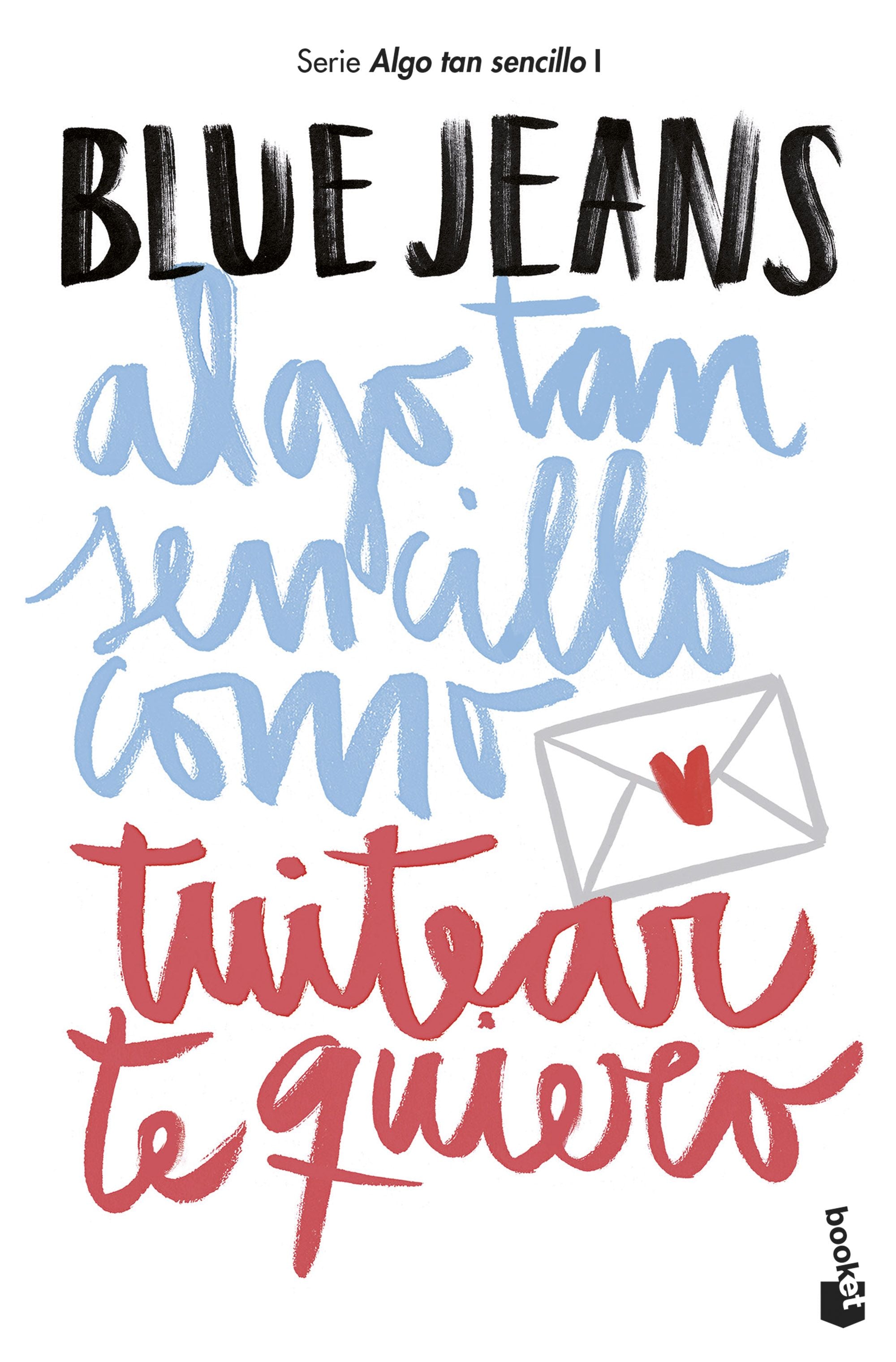 Algo tan sencillo como tuitear te quiero: Algo tan sencillo, 1 Imagen principal del producto