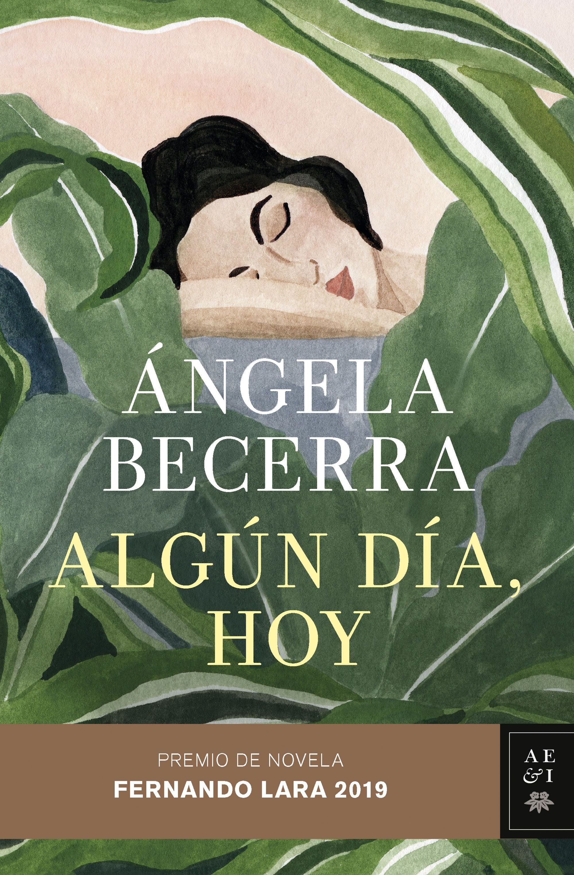 Algún día, hoy: Premio de Novela Fernando Lara 2019. Ángela Becerra (Editorial Planeta) 9788408211815 Imagen principal del producto