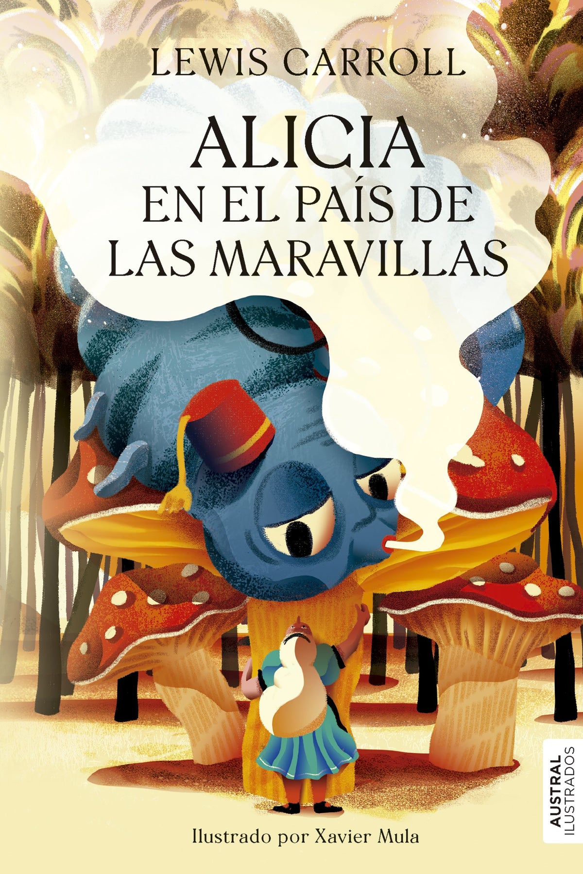 Alicia en el país de las maravillas. Lewis Carroll (Austral) 9788408277163