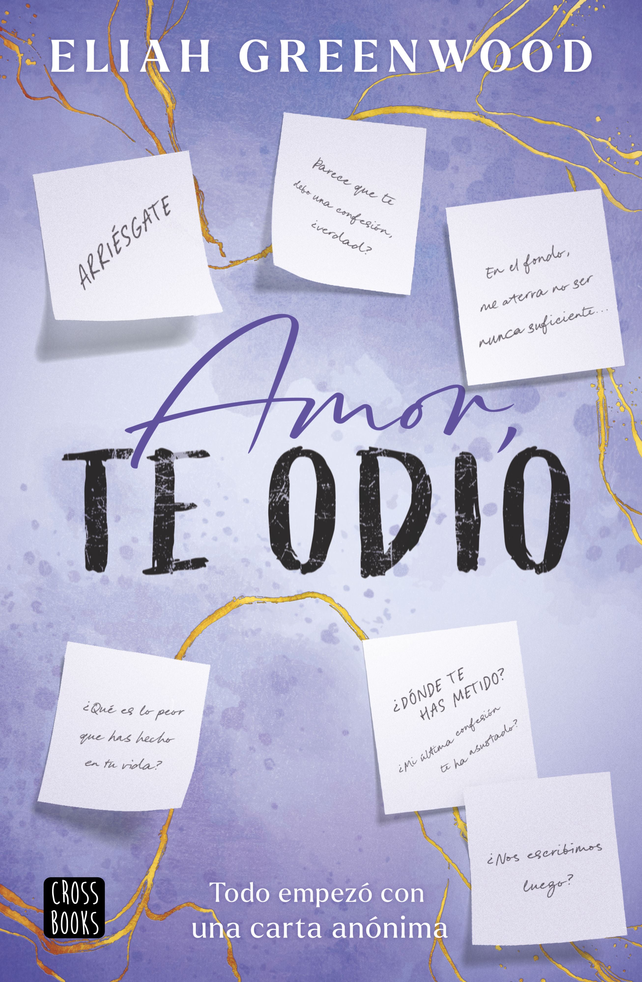 Amor, te odio. Eliah Greenwood (Crossbooks) 9788408298151