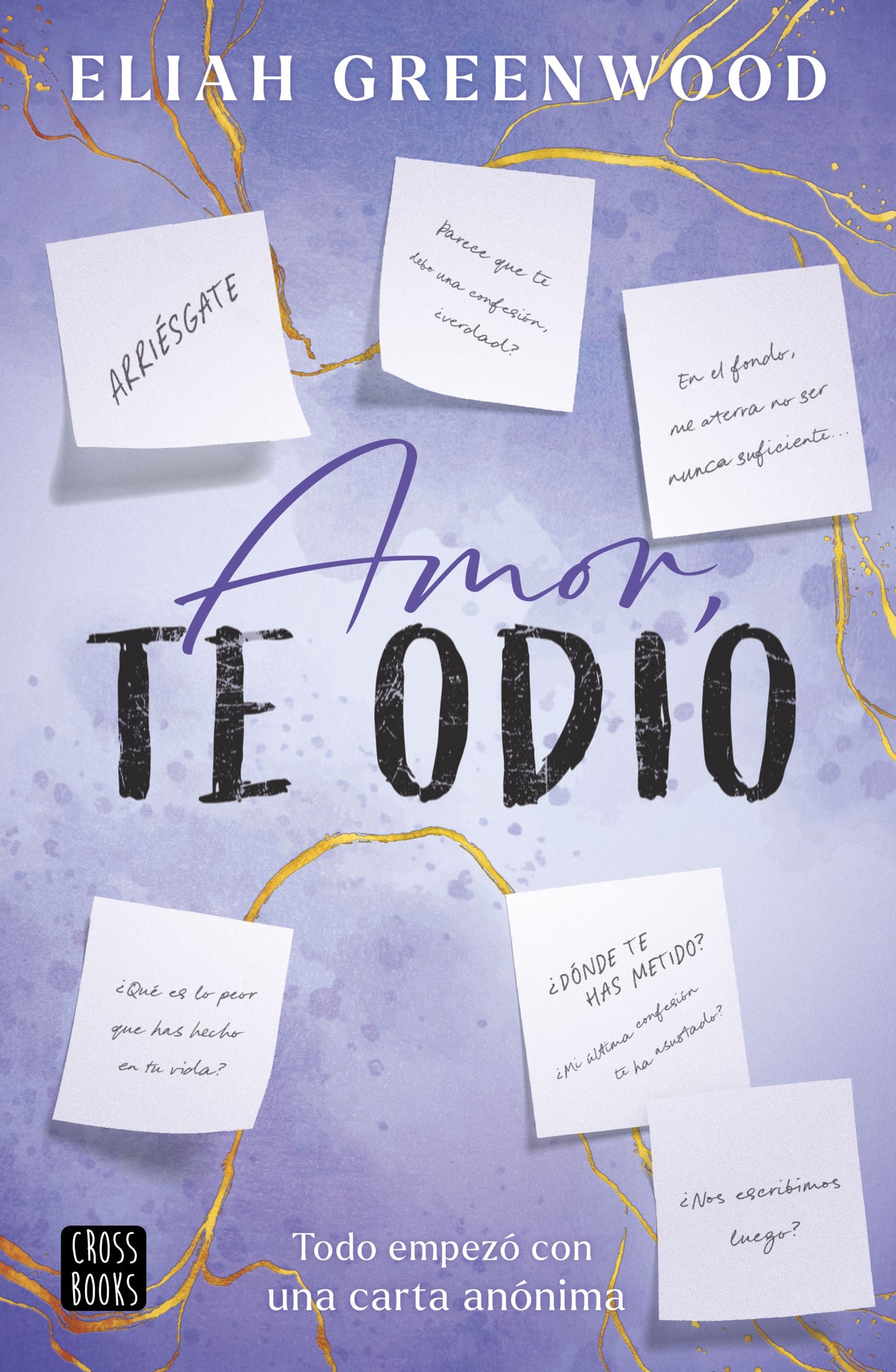 Amor, te odio. Eliah Greenwood (Crossbooks) 9788408298151