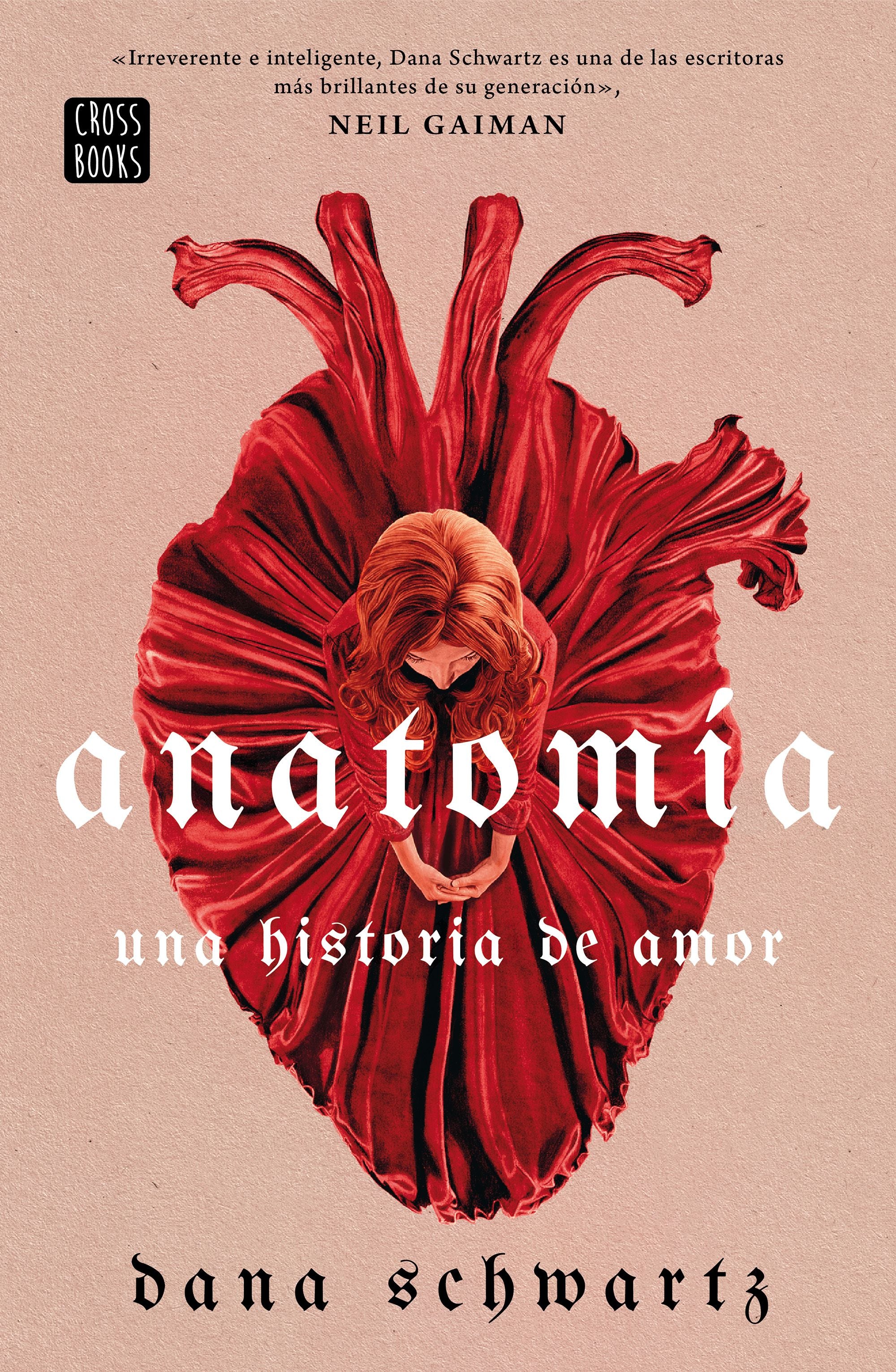 Anatomía: Una historia de amor. Dana Schwartz (Crossbooks) 9788408269830 Imagen principal del producto