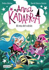 Anna Kadabra 14. El reto del volcán. Pedro Mañas (Destino Infantil & Juvenil) 9788408288398