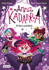 Anna Kadabra 16. El libro prohibido. Pedro Mañas (Destino Infantil & Juvenil) 9788408303985
