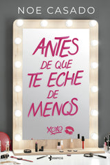 Antes de que te eche de menos. Noe Casado (Esencia) 9788408291039
