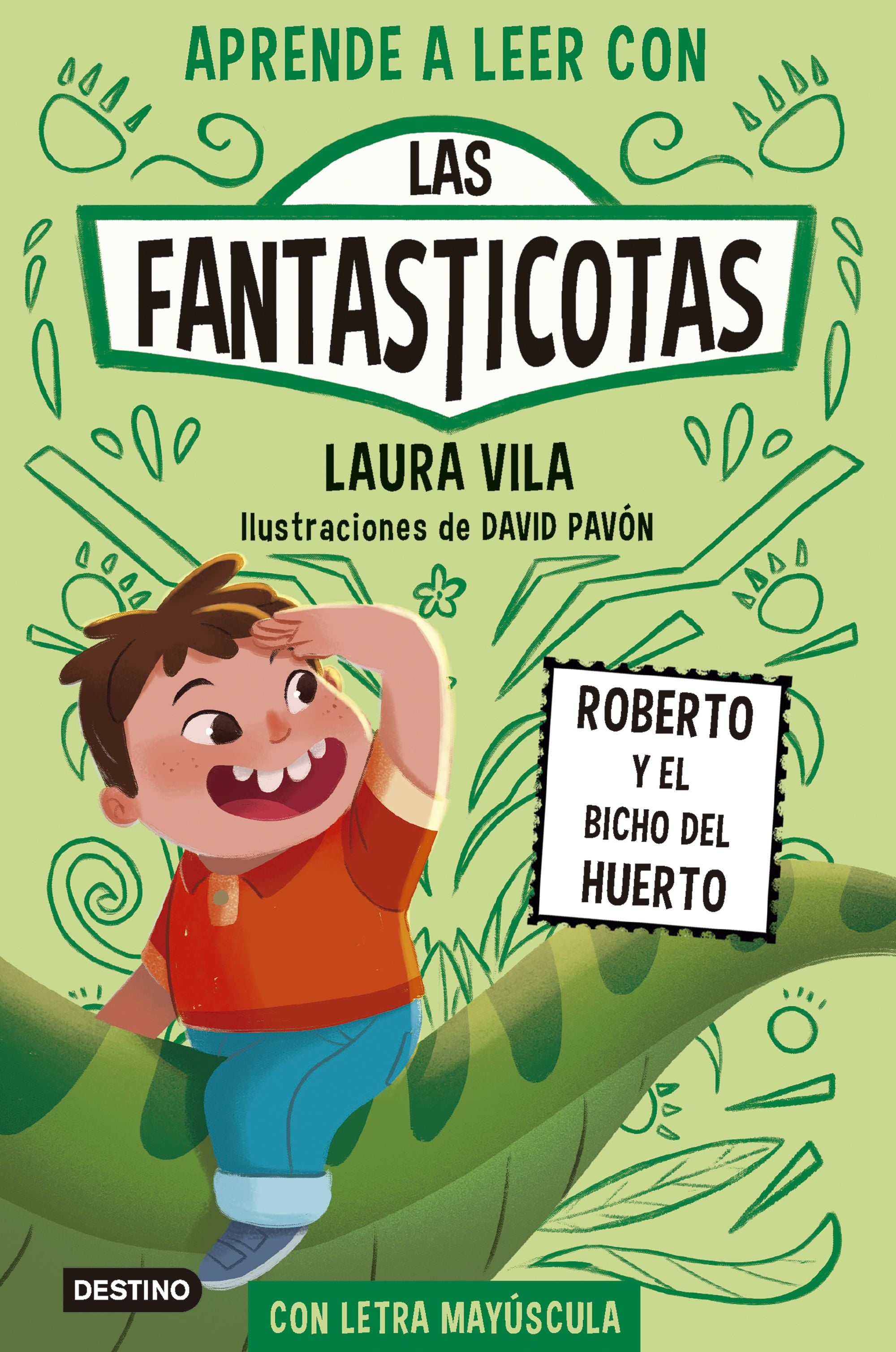 Aprender a leer con Las Fantasticotas 10. Roberto y el bicho del huerto: En letra MAYÚSCULA para aprender a leer (Libros para niños a partir de 5 años). Laura Vila (Destino Infantil & Juvenil) 9788408291367 Imagen principal del producto