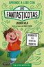 Aprender a leer con Las Fantasticotas 10. Roberto y el bicho del huerto: En letra MAYÚSCULA para aprender a leer (Libros para niños a partir de 5 años). Laura Vila (Destino Infantil & Juvenil) 9788408291367