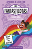 Aprender a leer con Las Fantasticotas 9. Elena monta una verbena: En letra MAYÚSCULA para aprender a leer (Libros para niños a partir de 5 años). Laura Vila (Destino Infantil & Juvenil) 9788408286899