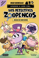 Aprender a leer con... Los Detectives Zoopencos 4. Magia de unicornio. Mar Benegas (Destino Infantil & Juvenil) 9788408278481