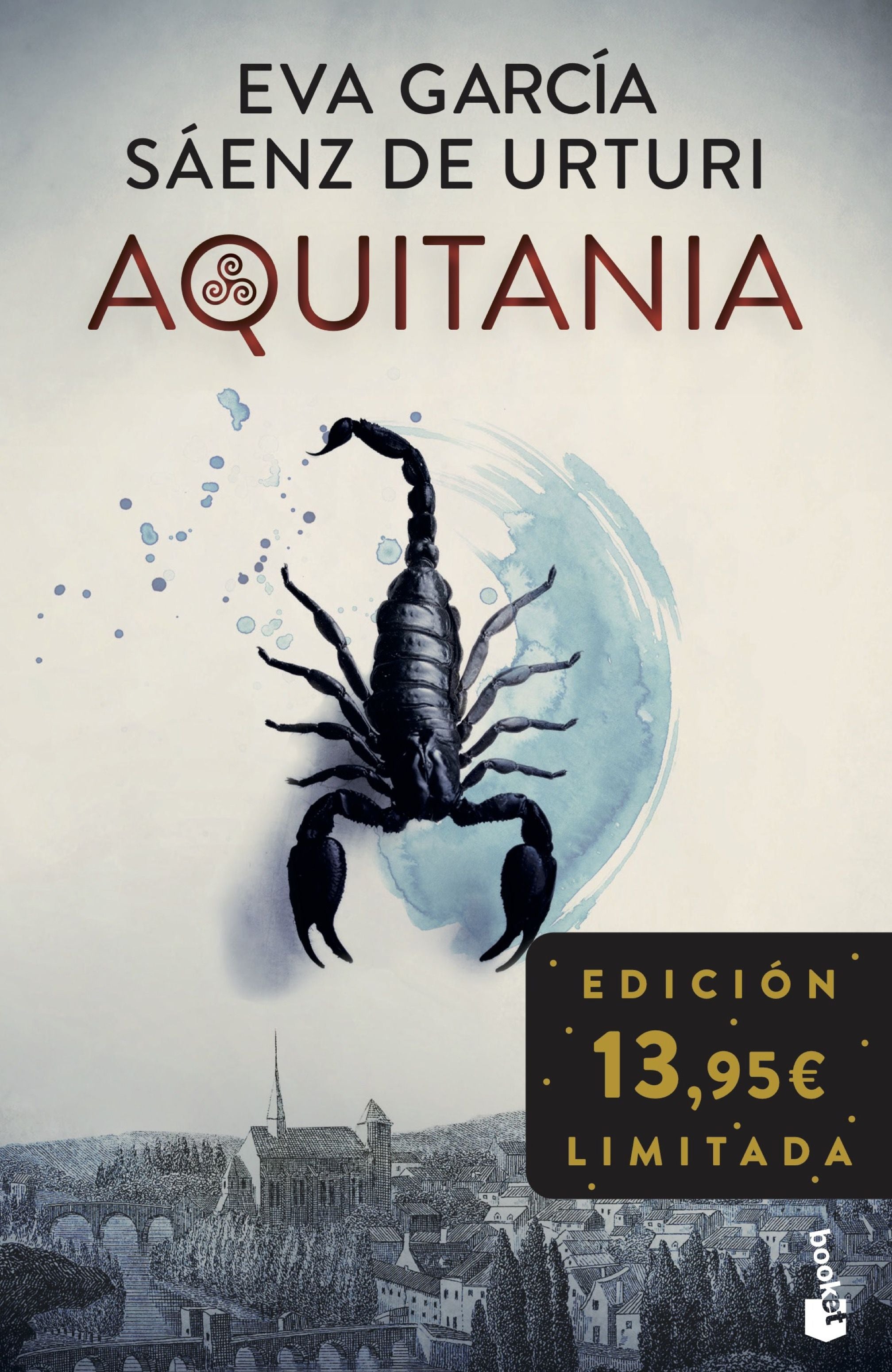 Aquitania: Premio Planeta 2020. Edición limitada. Eva García Sáenz de Urturi (Booket) 9788408278566