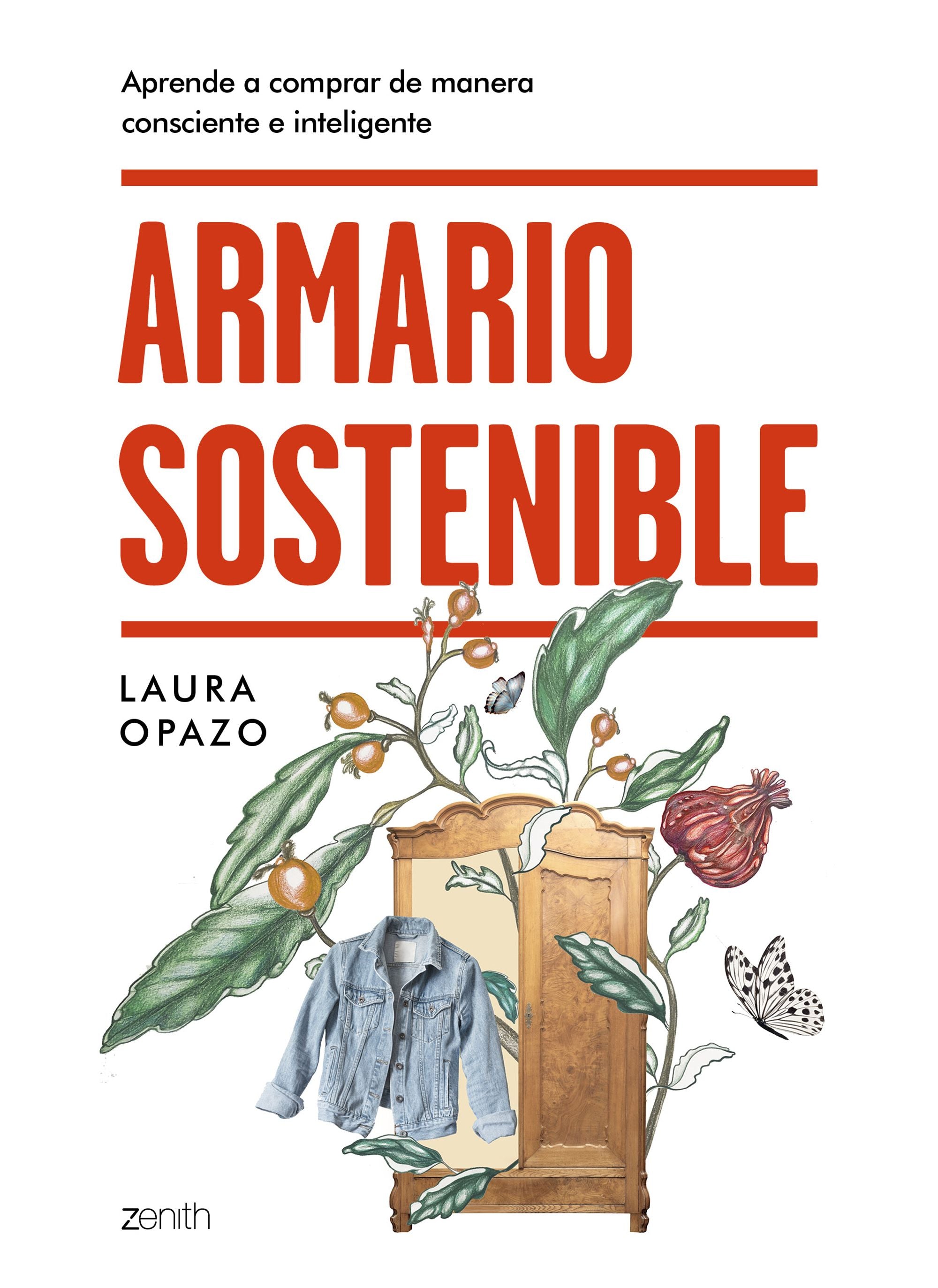 Armario sostenible: Aprende a comprar de manera consciente e inteligente. Laura Opazo (Zenith) 9788408231608 Imagen principal del producto