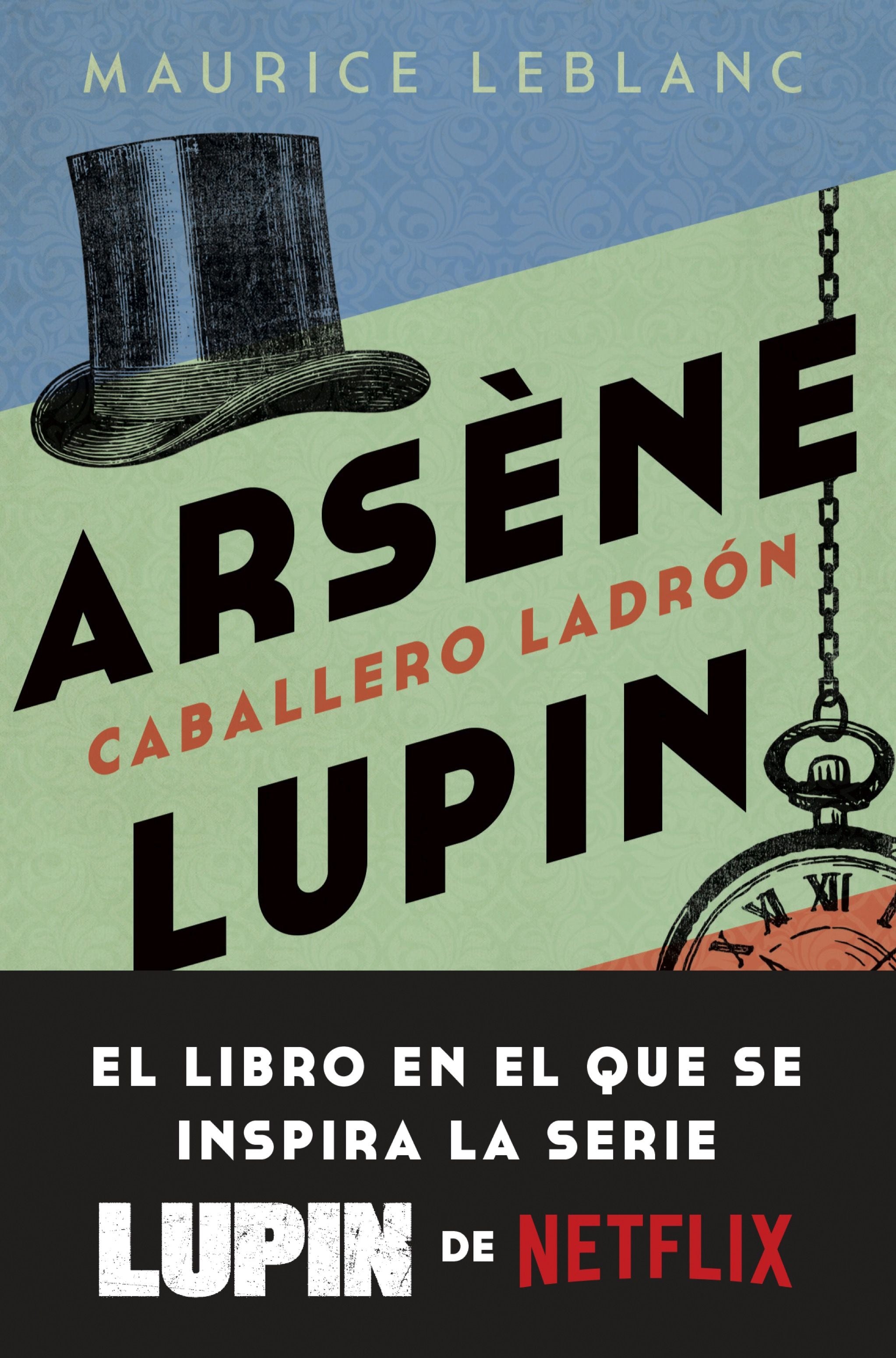 Arsène Lupin. Caballero ladrón. Maurice Leblanc (Booket) 9788408246893