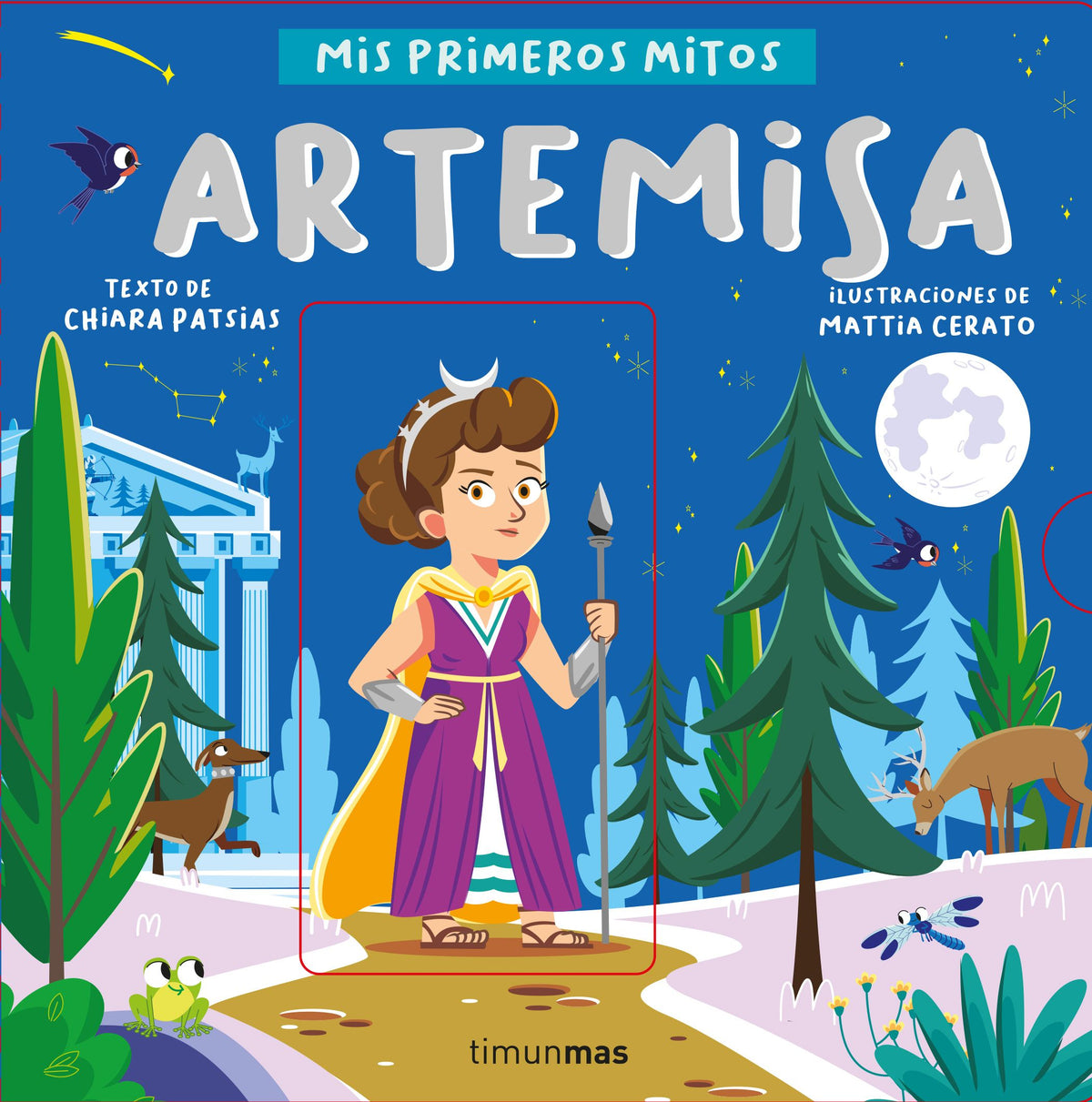 Artemisa. Mis primeros mitos. Chiara Patsias (Timun Mas Infantil) 9788408255765