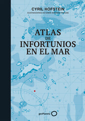 Atlas de infortunios en el mar. Cyril Hofstein (GeoPlaneta) 9788408226451