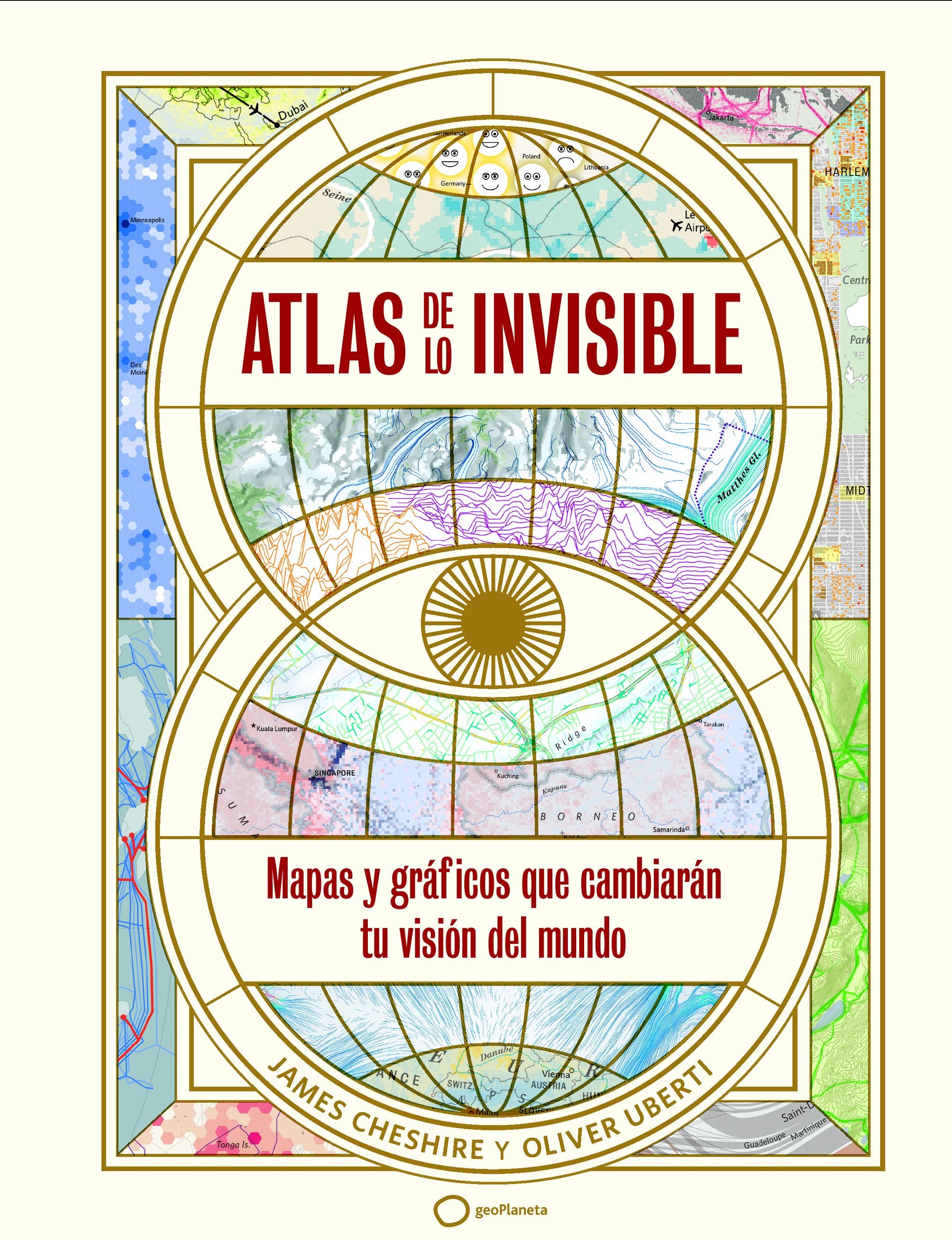 Atlas de lo invisible. Oliver Uberti (GeoPlaneta) 9788408269236