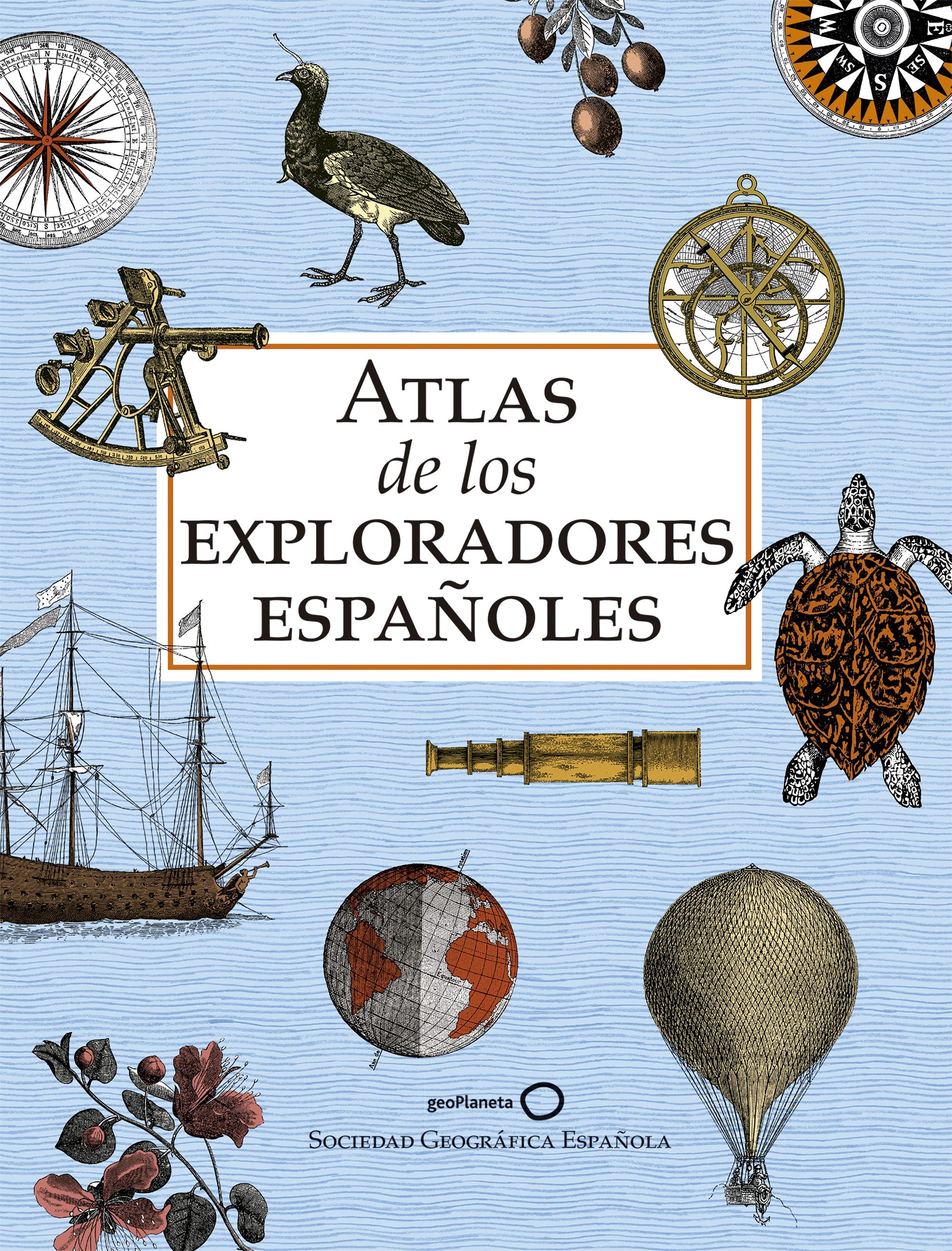 Atlas de los exploradores españoles (edición reducida). AA. VV. (GeoPlaneta) 9788408243199