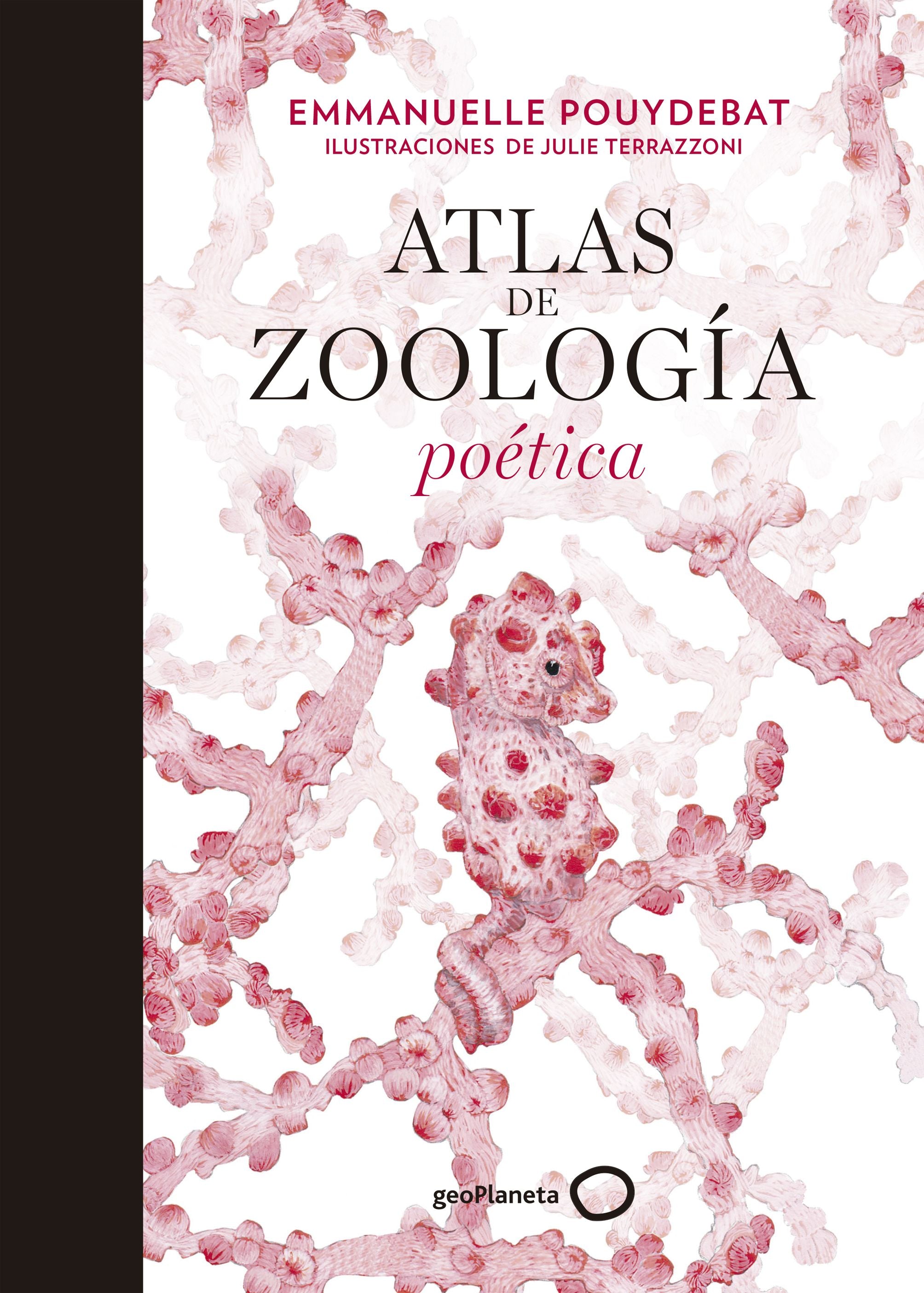 Atlas de zoología poética. Julie Terrazzoni (GeoPlaneta) 9788408214038 Imagen principal del producto