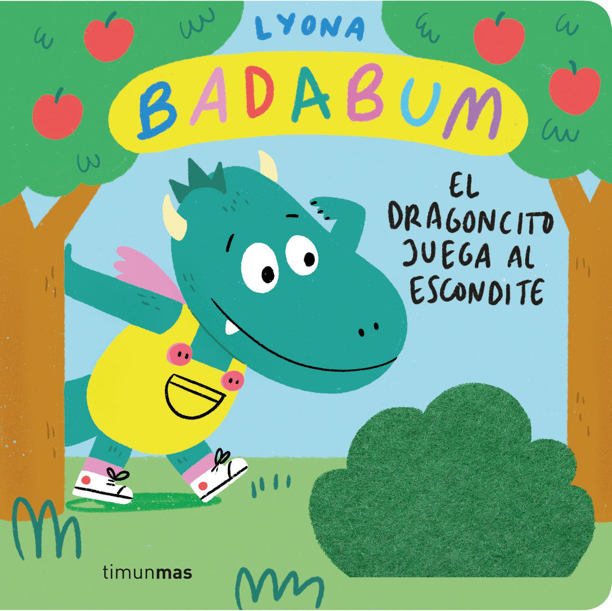 BADABUM. El dragoncito juega al escondite. Libro con solapas de tela. Lyona (Timun Mas Infantil) 9788408277149