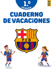 Barça. Cuaderno de vacaciones. 1º de primaria. Producto oficial F.C. Barcelona (Planeta Junior) 9788408253815