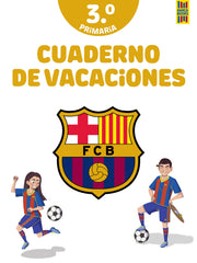 Barça. Cuaderno de vacaciones. 3º de primaria. Producto oficial F.C. Barcelona (Planeta Junior) 9788408253839