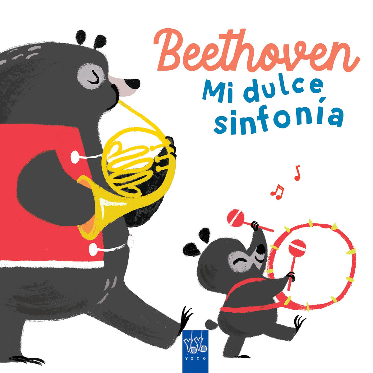 Beethoven. Mi dulce sinfonía. YOYO (Yoyo) 9788408285939