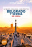 Belgrado y Serbia de cerca 1. Piero Pasini (GeoPlaneta) 9788408222668