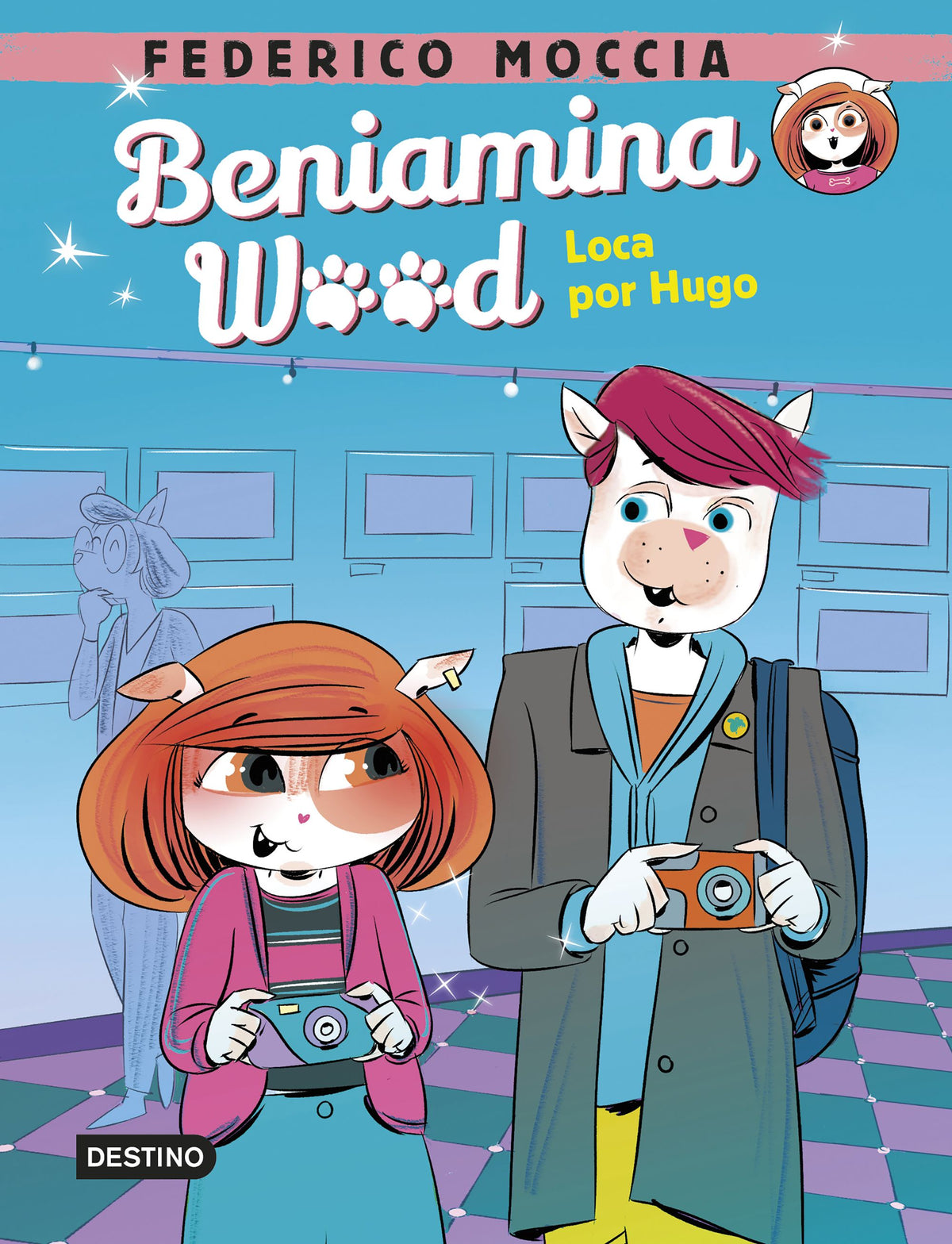 Beniamina Wood 3. Loca por Hugo. Federico Moccia (Destino Infantil & Juvenil) 9788408245520