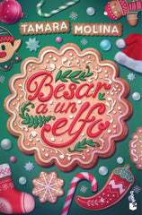 Besar a un elfo. Tamara Molina (Booket) 9788408310631
