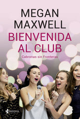 Bienvenida al club Cabronas sin Fronteras. Megan Maxwell (Esencia) 9788408210818