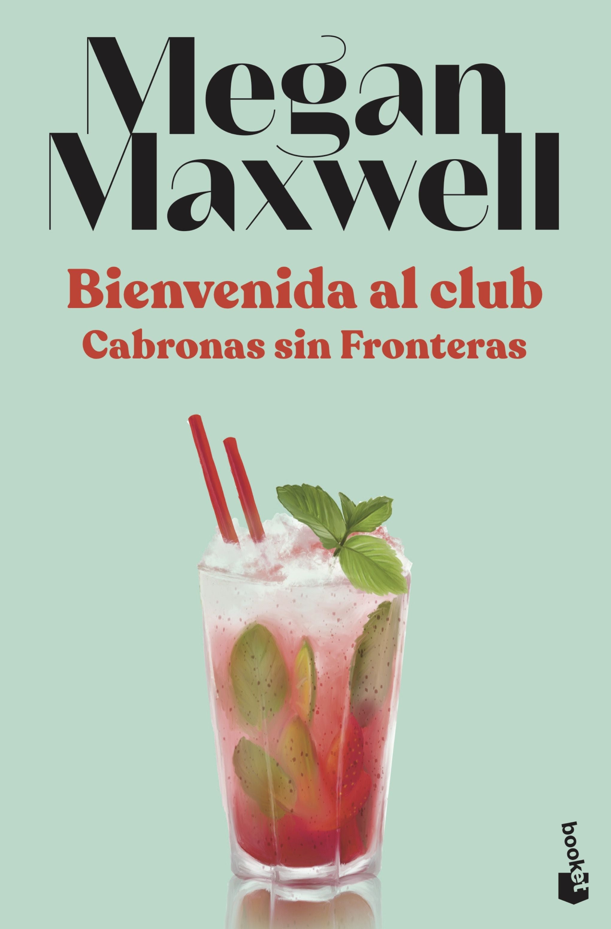 Bienvenida al club Cabronas sin Fronteras. Megan Maxwell (Booket) 9788408230557