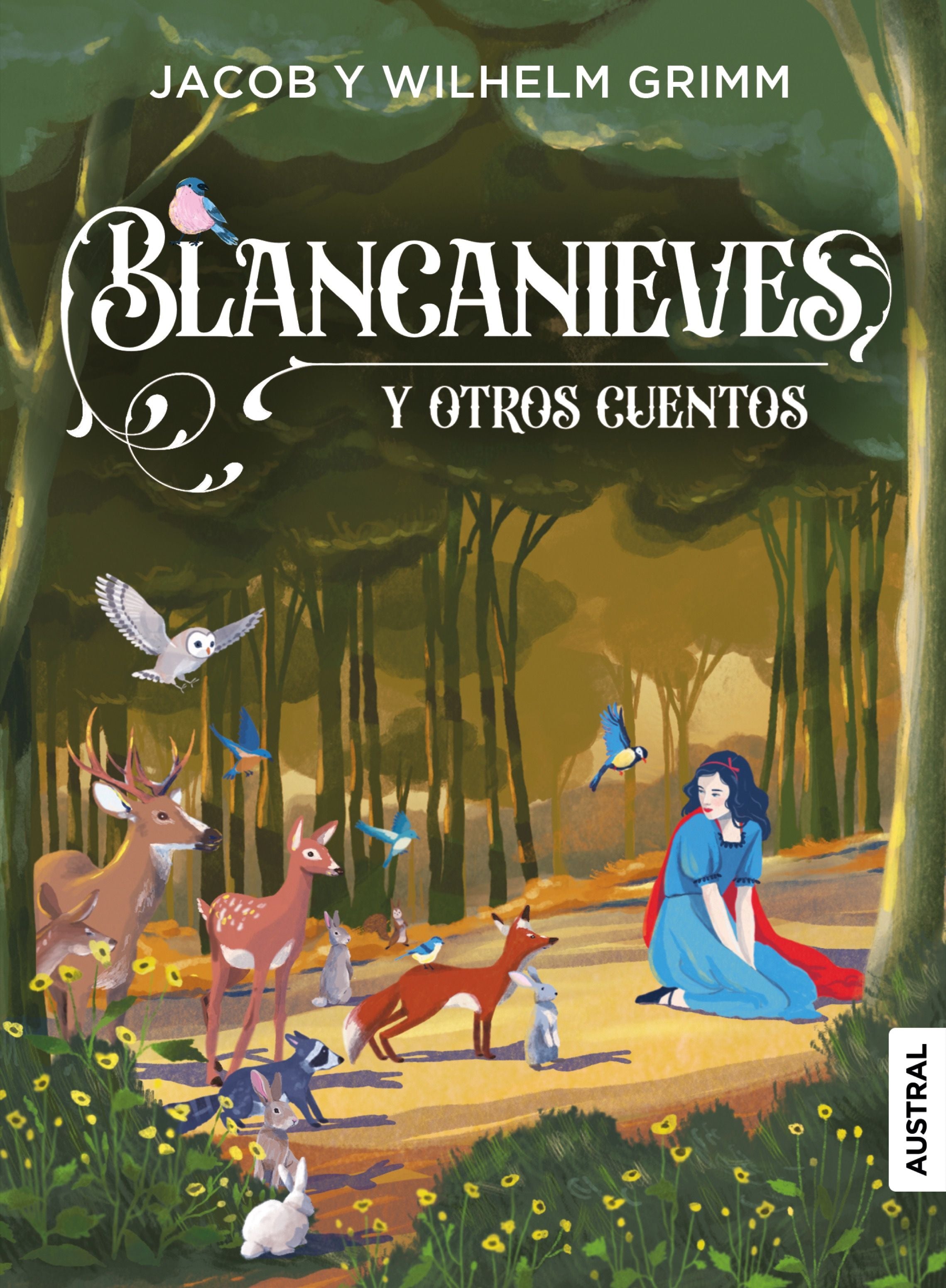 Blancanieves y otros cuentos. Hermanos Grimm (Austral) 9788408299837 Imagen principal del producto