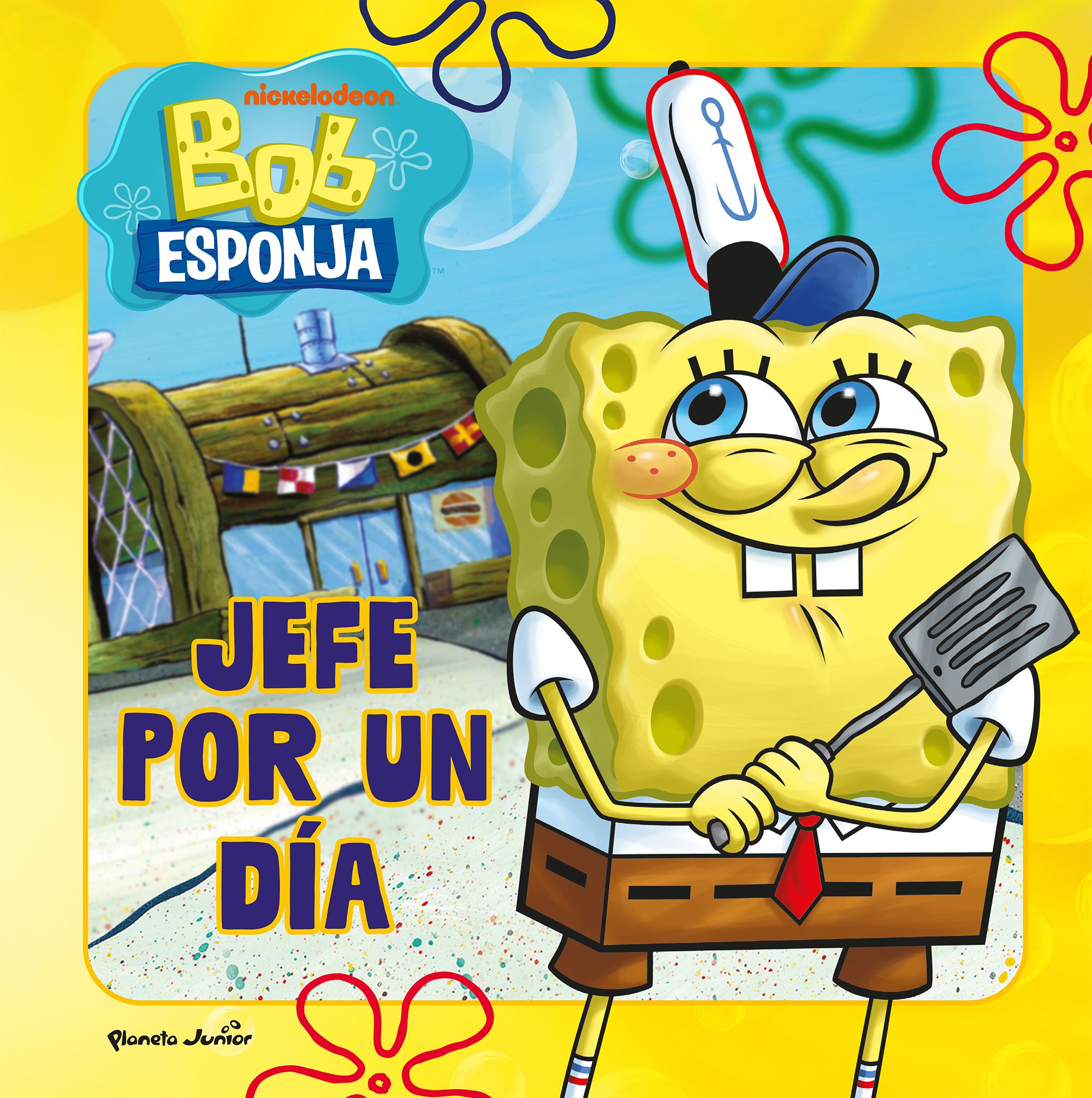 Bob Esponja. Jefe por un día: Cuento. Bob Esponja (Planeta Junior) 9788408304050