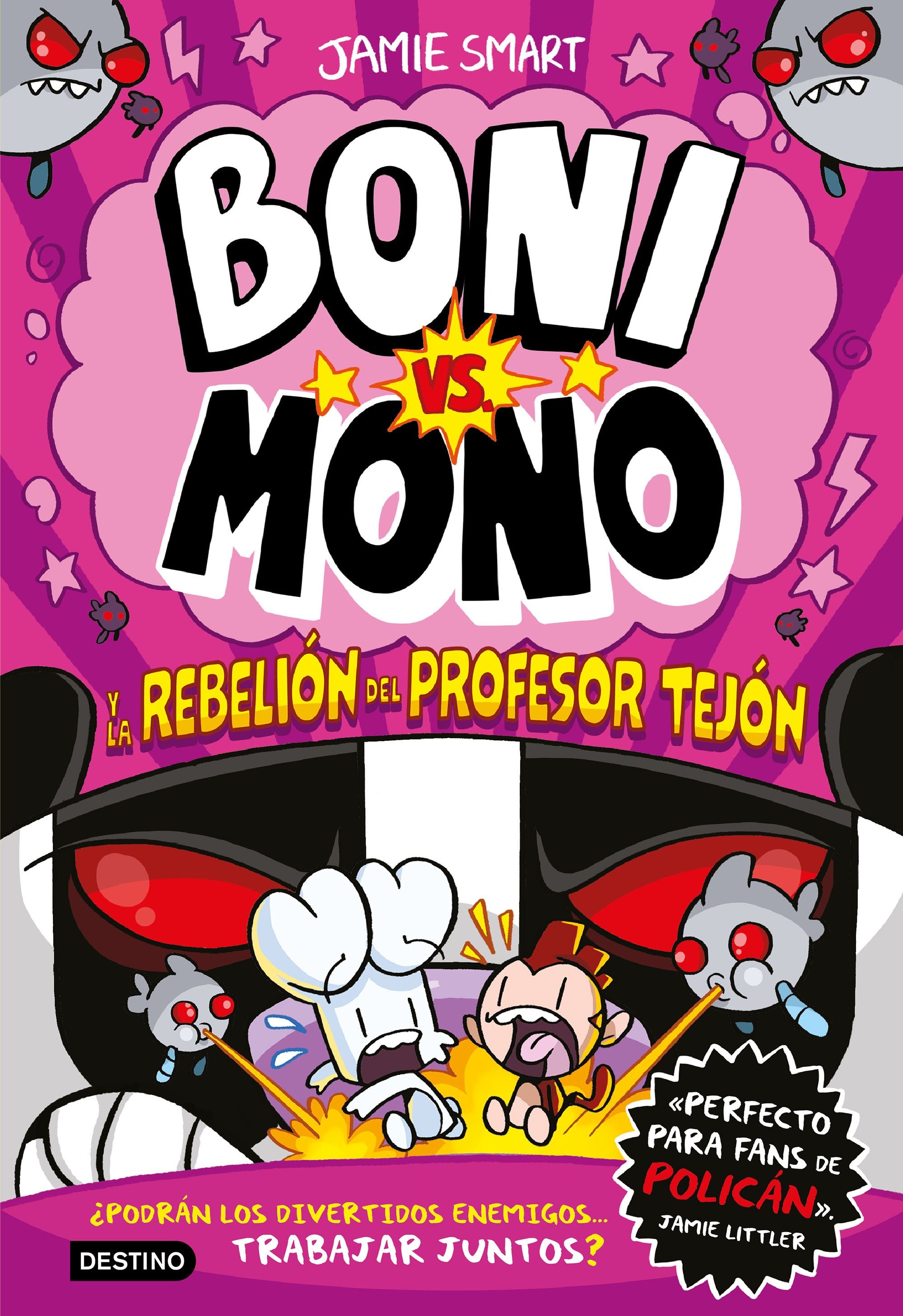 Boni vs. Mono 5. Boni vs. Mono y la rebelión del Profesor Tejón. Jamie Smart (Destino Infantil & Juvenil) 9788408303978 Imagen principal del producto