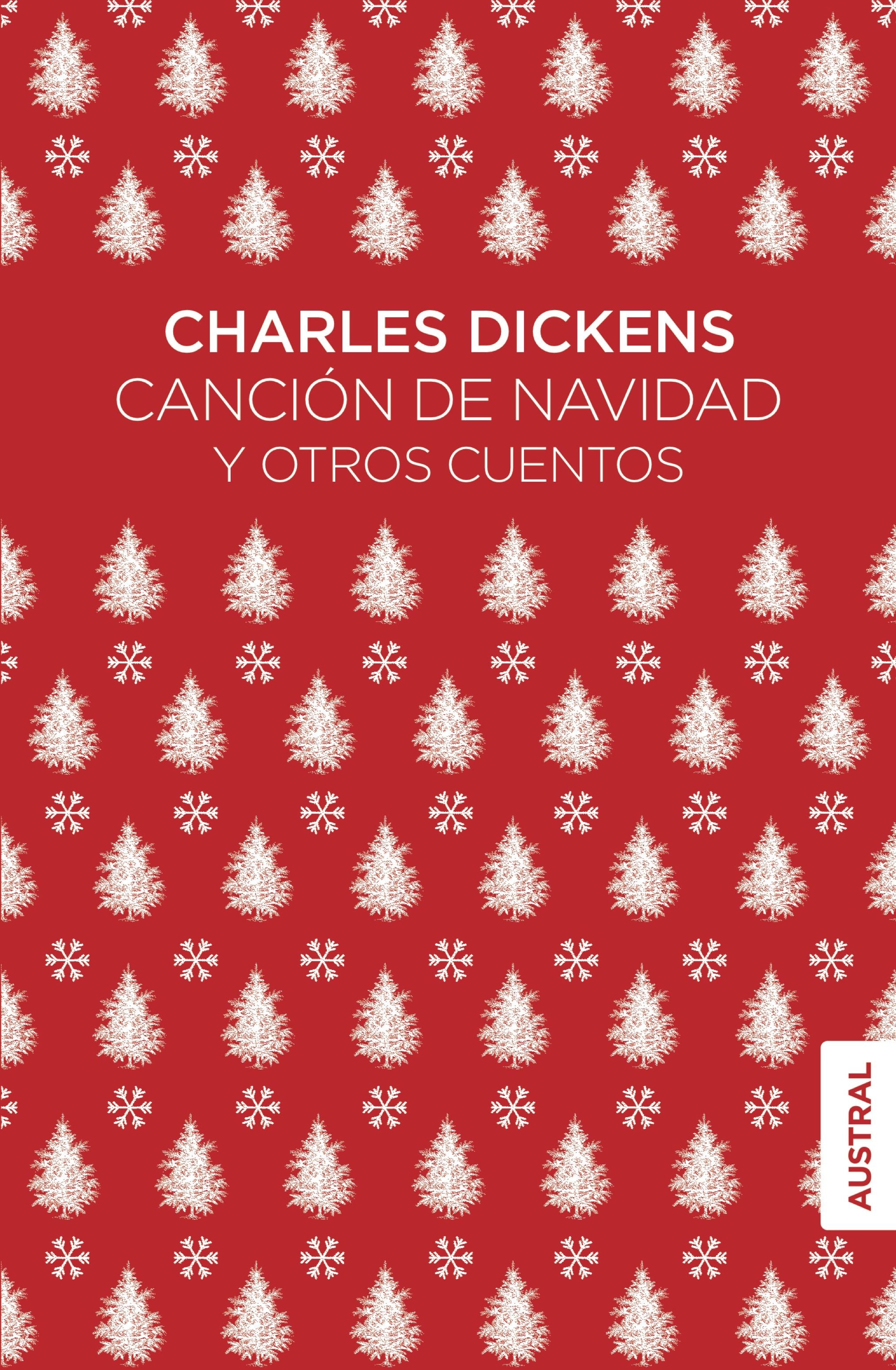 Canción de Navidad y otros cuentos. Charles Dickens (Austral) 9788408248095 Imagen principal del producto