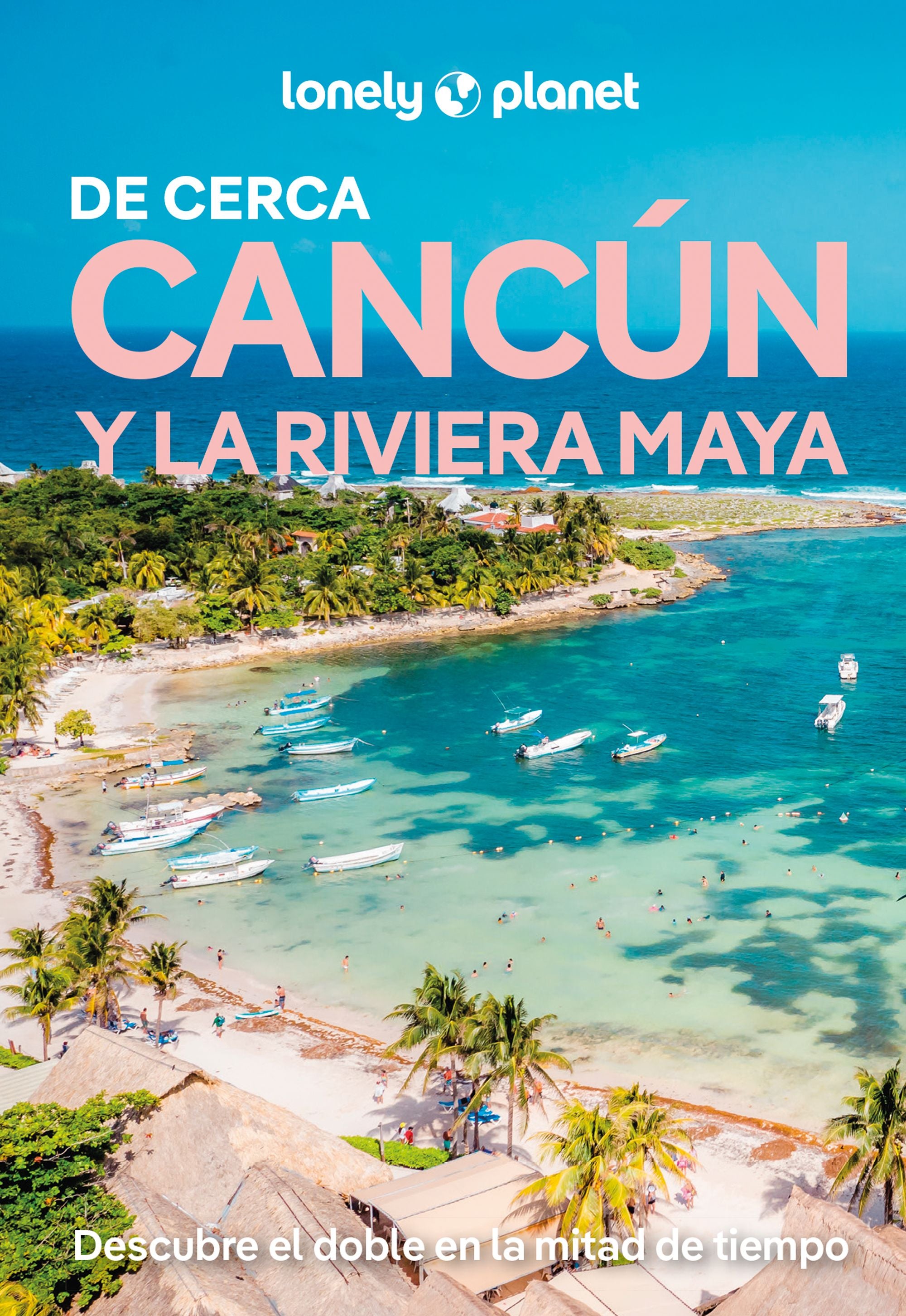 Cancún y la Riviera Maya de cerca 3. Regis St.Louis (GeoPlaneta) 9788408311805 Imagen principal del producto