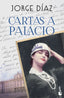 Cartas a Palacio. Jorge Díaz (Booket) 9788408301271
