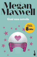 Casi una novela: Edición limitada a precio especial. Megan Maxwell (Booket) 9788408297642